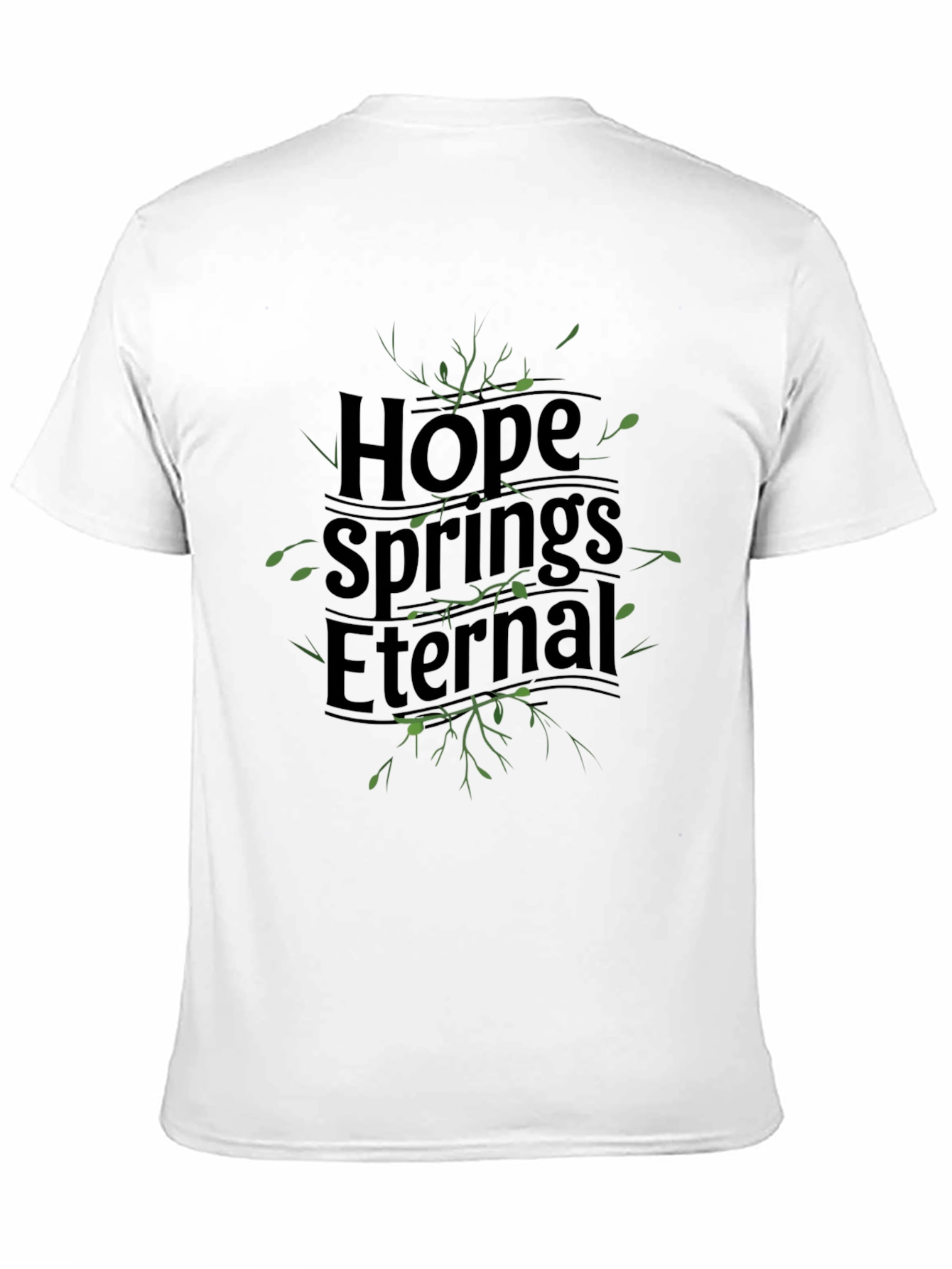Hope Springs Eternal Graphic T-Shirt