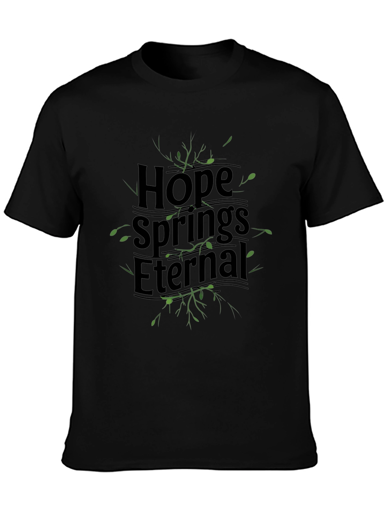 Hope Springs Eternal Graphic T-Shirt