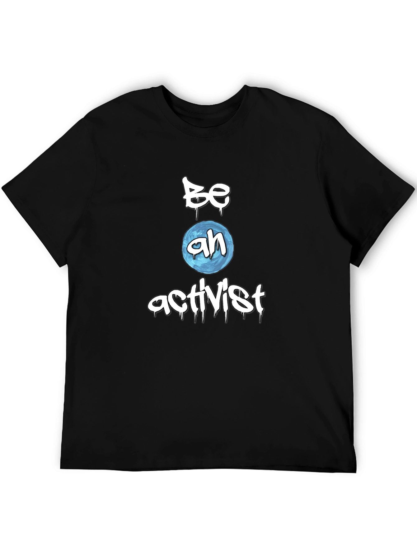 Be an Activist Black T-Shirt