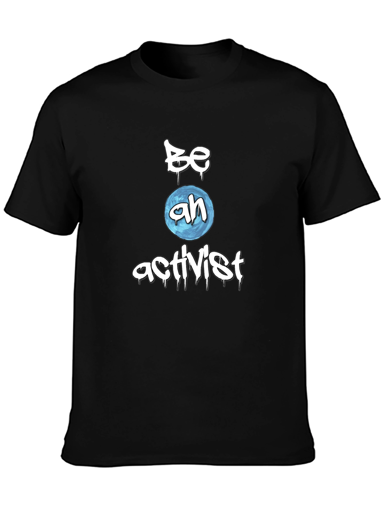 Be an Activist Black T-Shirt