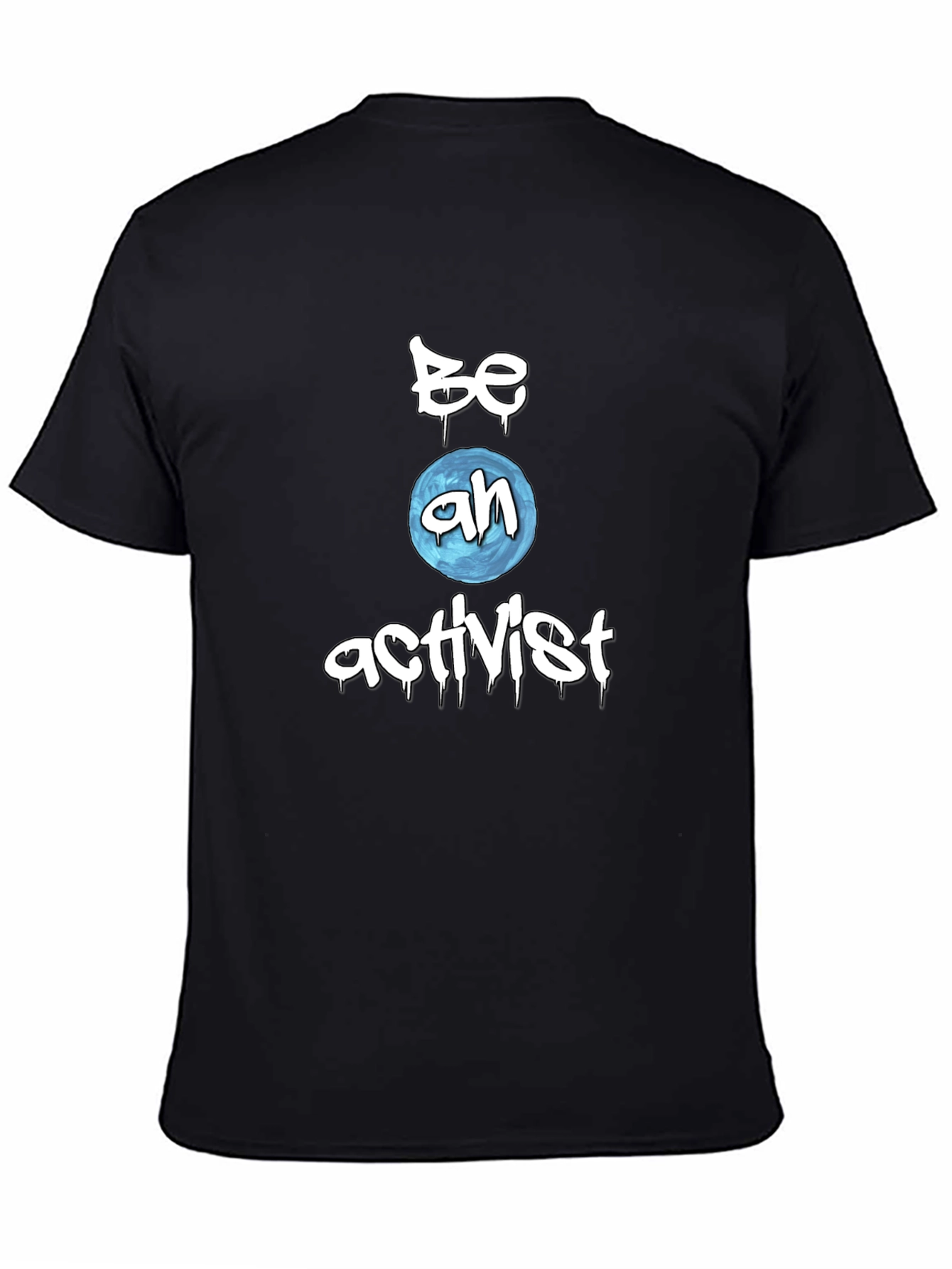Be an Activist Black T-Shirt