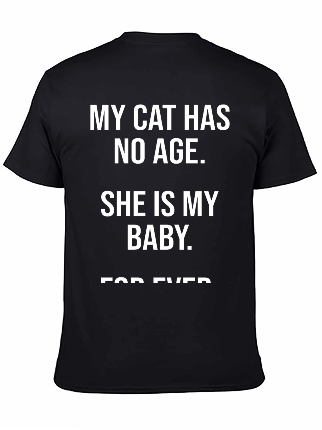 My Cat Has No Age T-Shirt