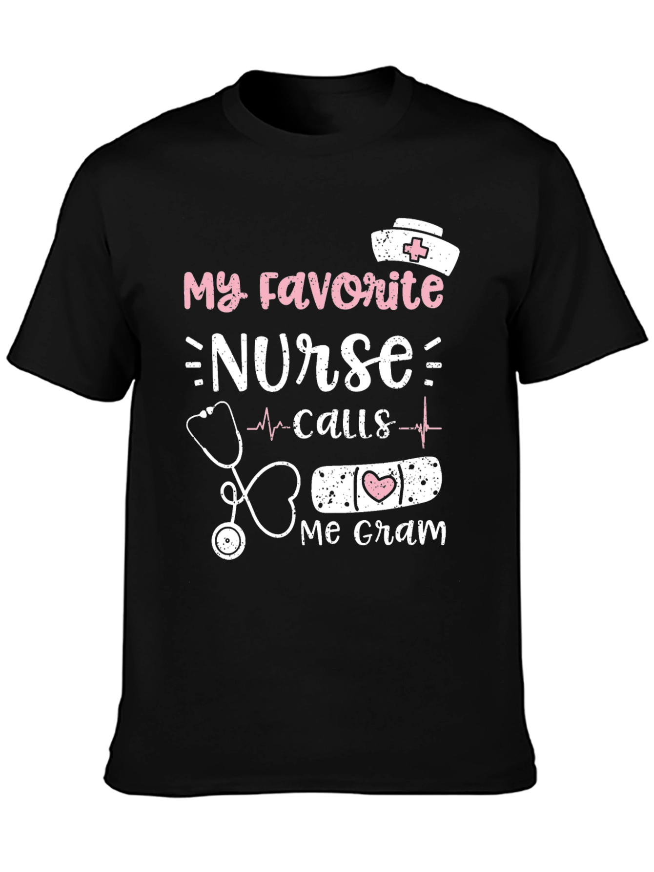 My Favorite Nurse Calls Me Gram T-Shirt