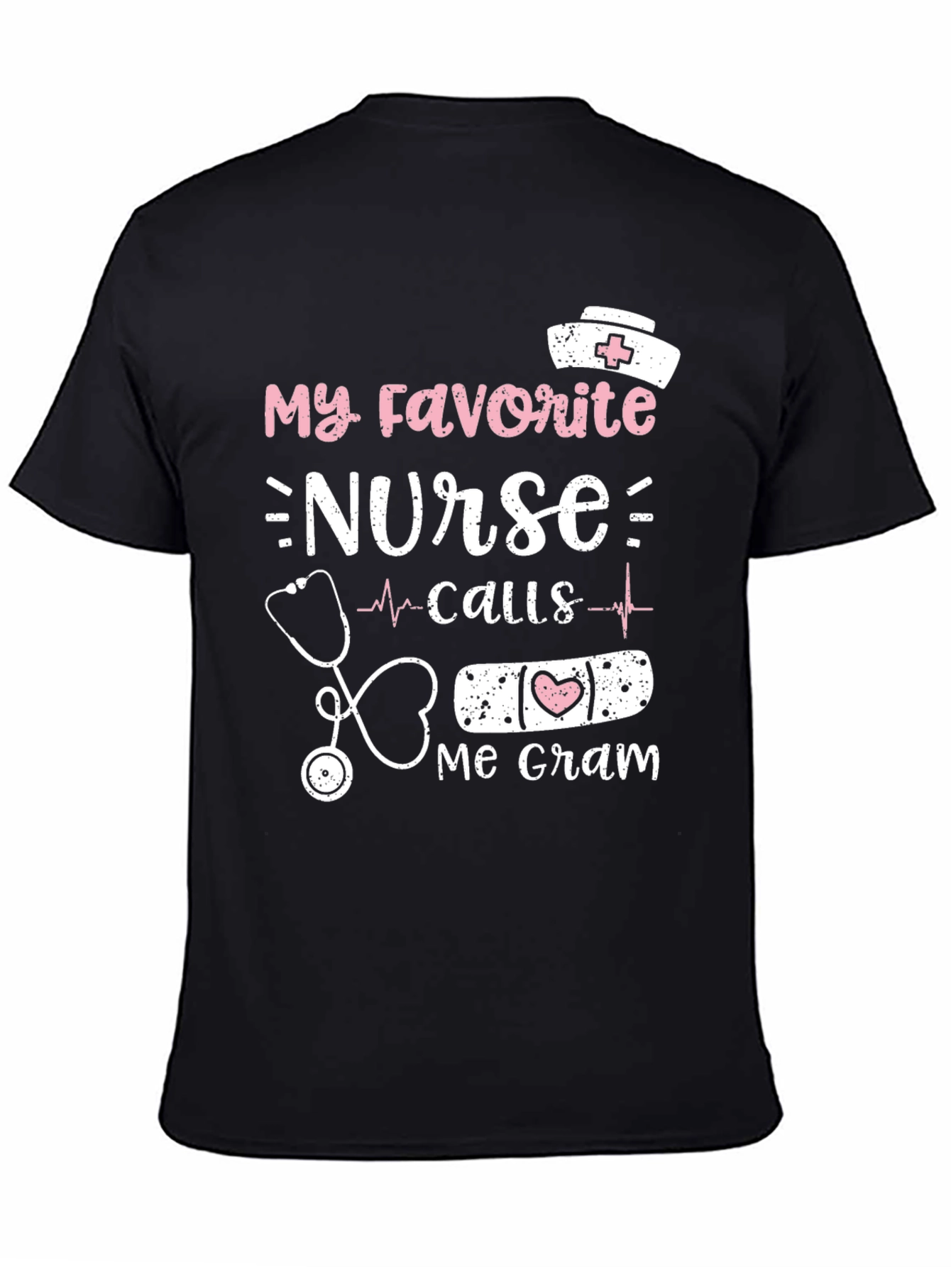 My Favorite Nurse Calls Me Gram T-Shirt