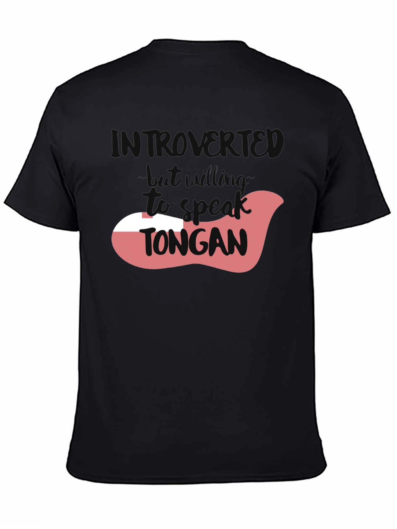 Introvert But Willing to Speak Tongan Black T-Shirt