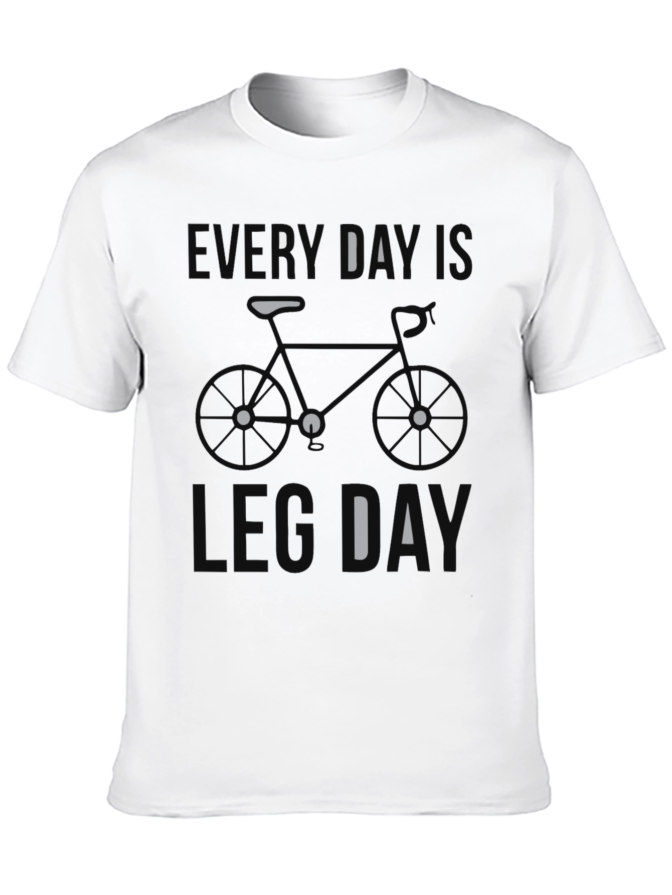 Every Day Is Leg Day Bicycle T-Shirt