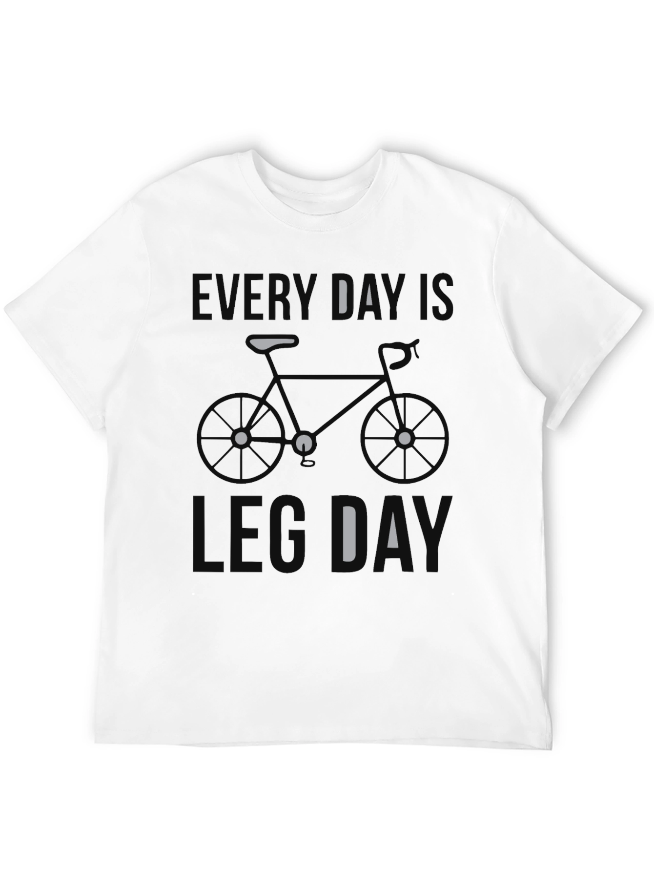 Every Day Is Leg Day Bicycle T-Shirt