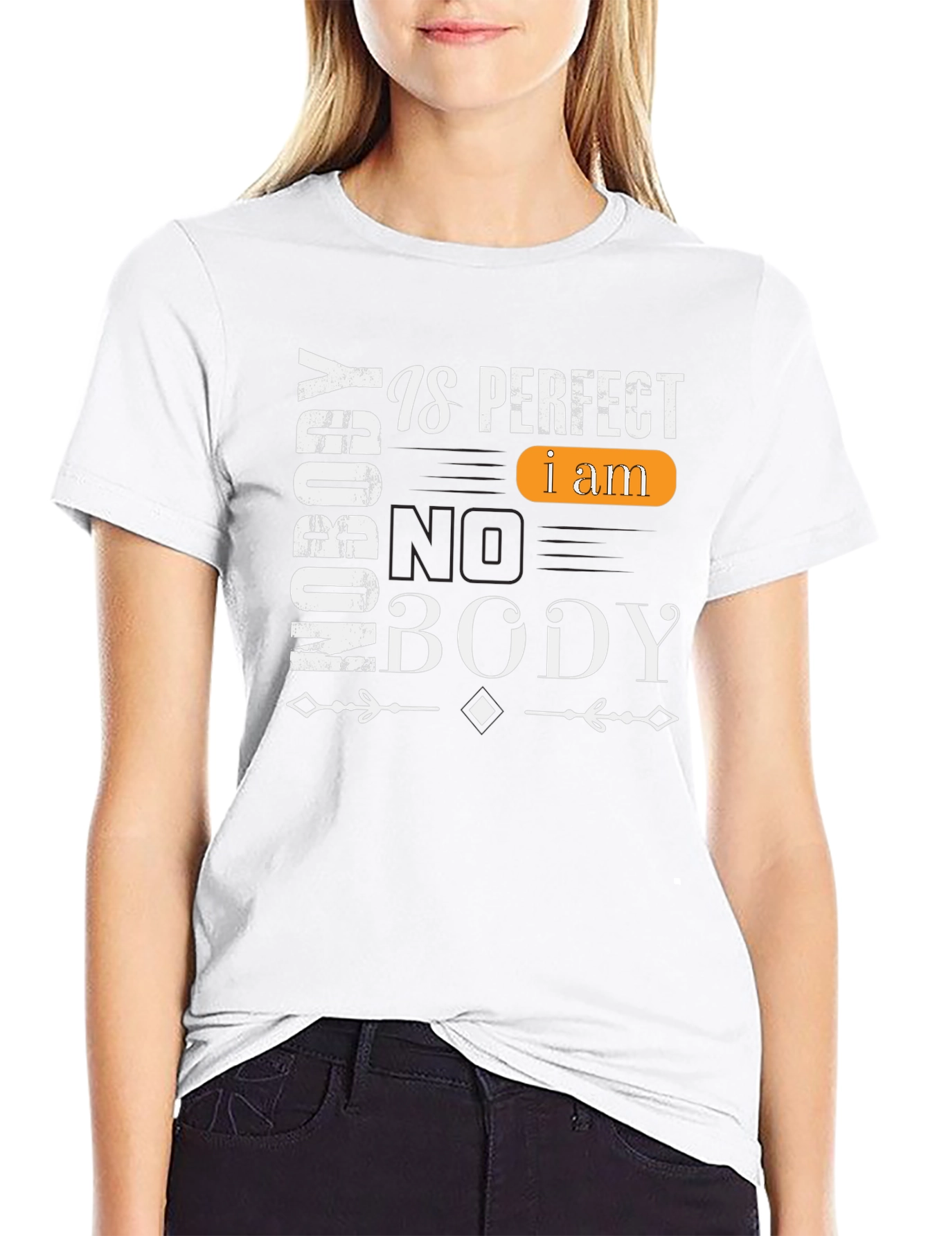 Nobody is Perfect I am Nobody T-Shirt