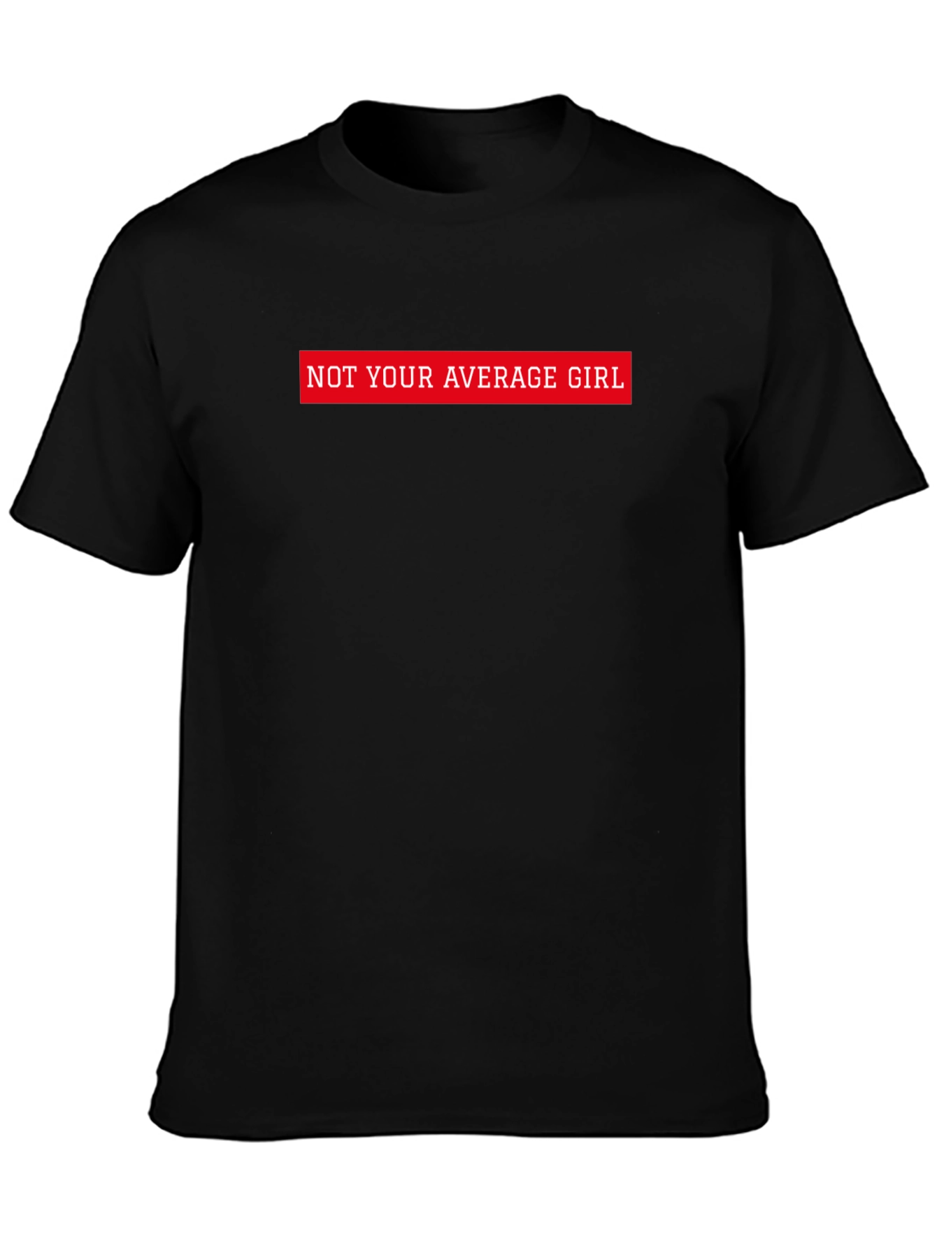 Not Your Average Girl Graphic Tee