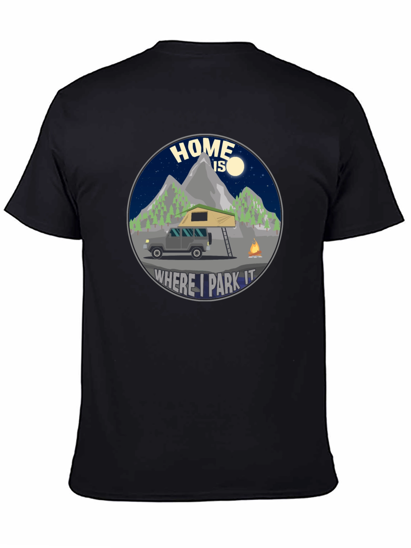Home is Where I Park It T-Shirt