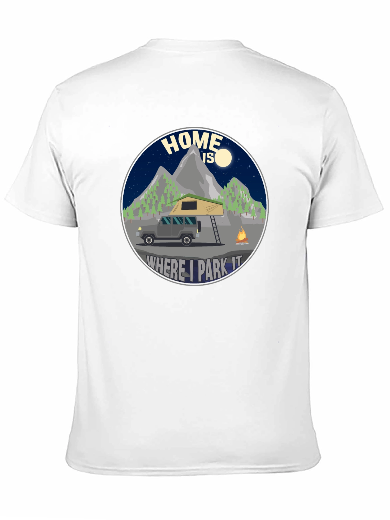 Home is Where I Park It T-Shirt