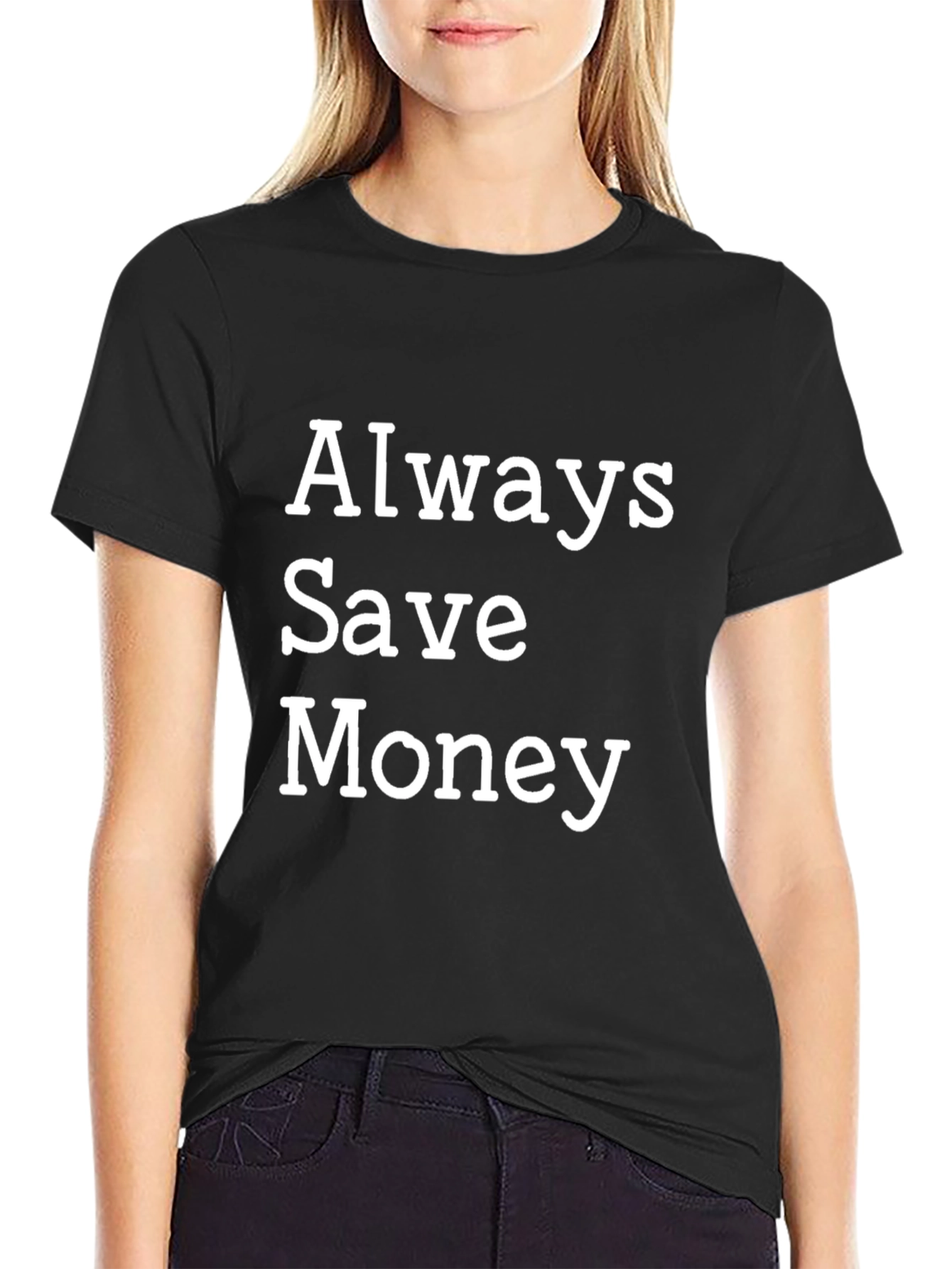 Always Save Money Black Graphic Tee