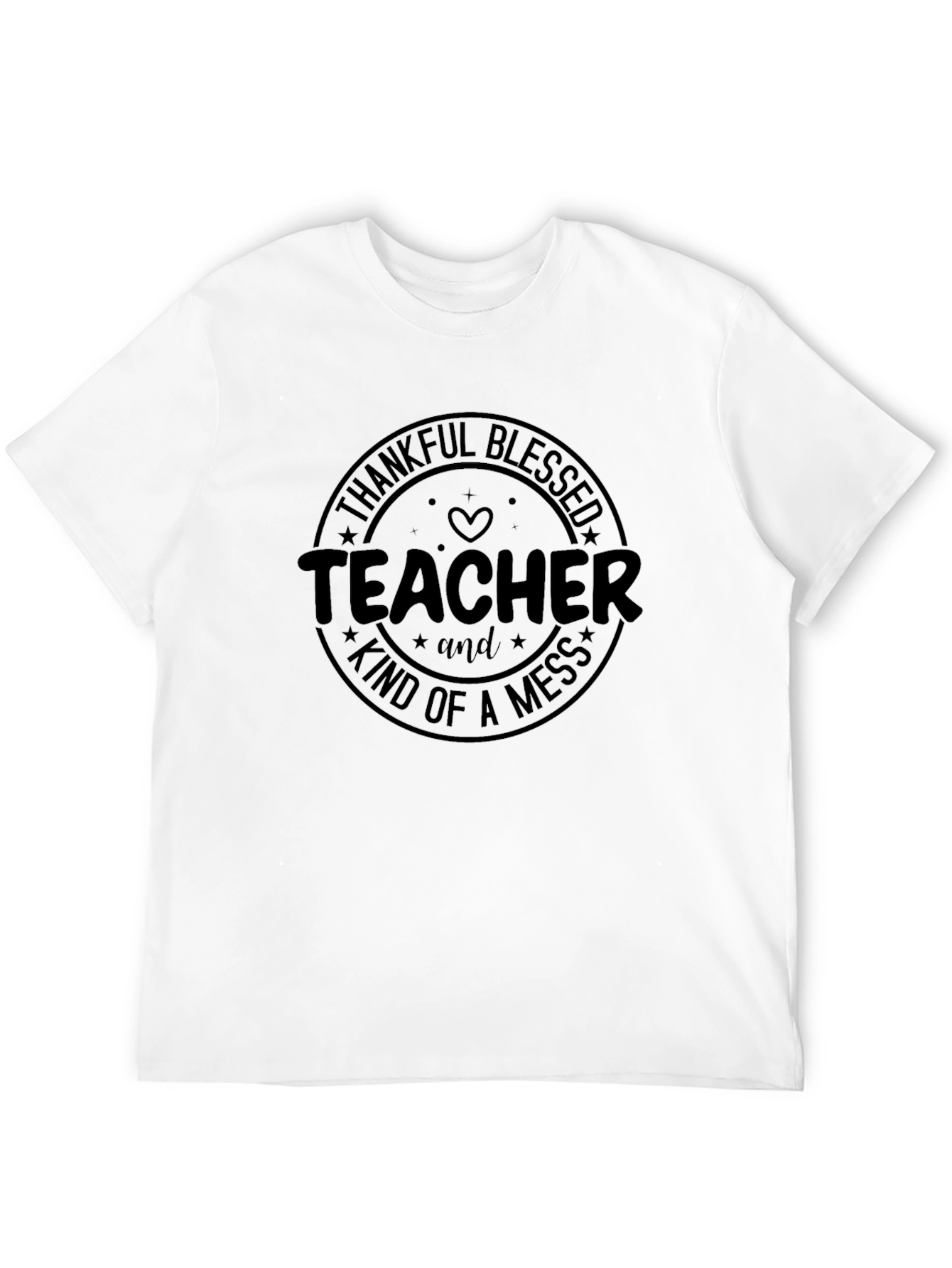Teacher Kind of a Mess Graphic Tee