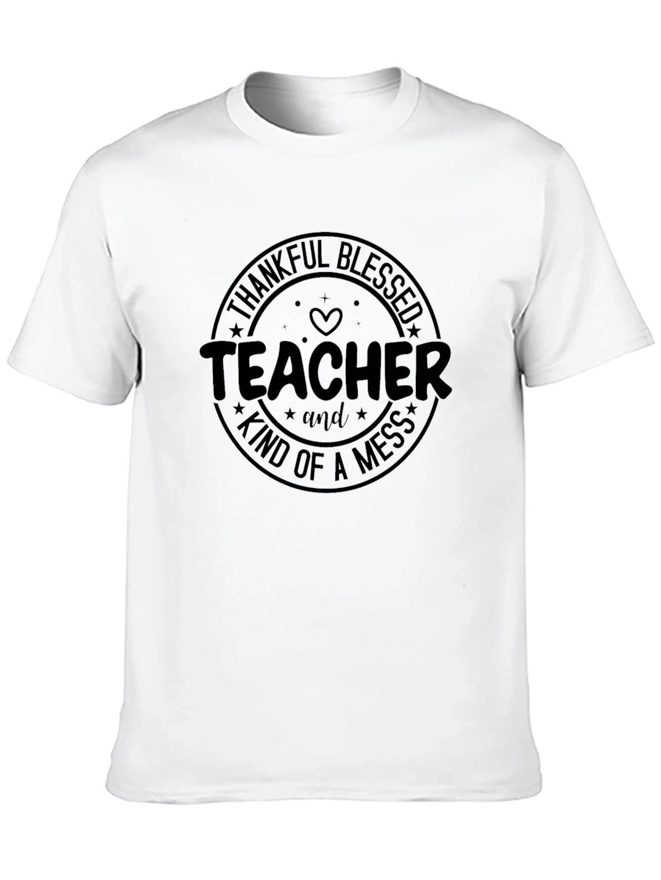 Teacher Kind of a Mess Graphic Tee