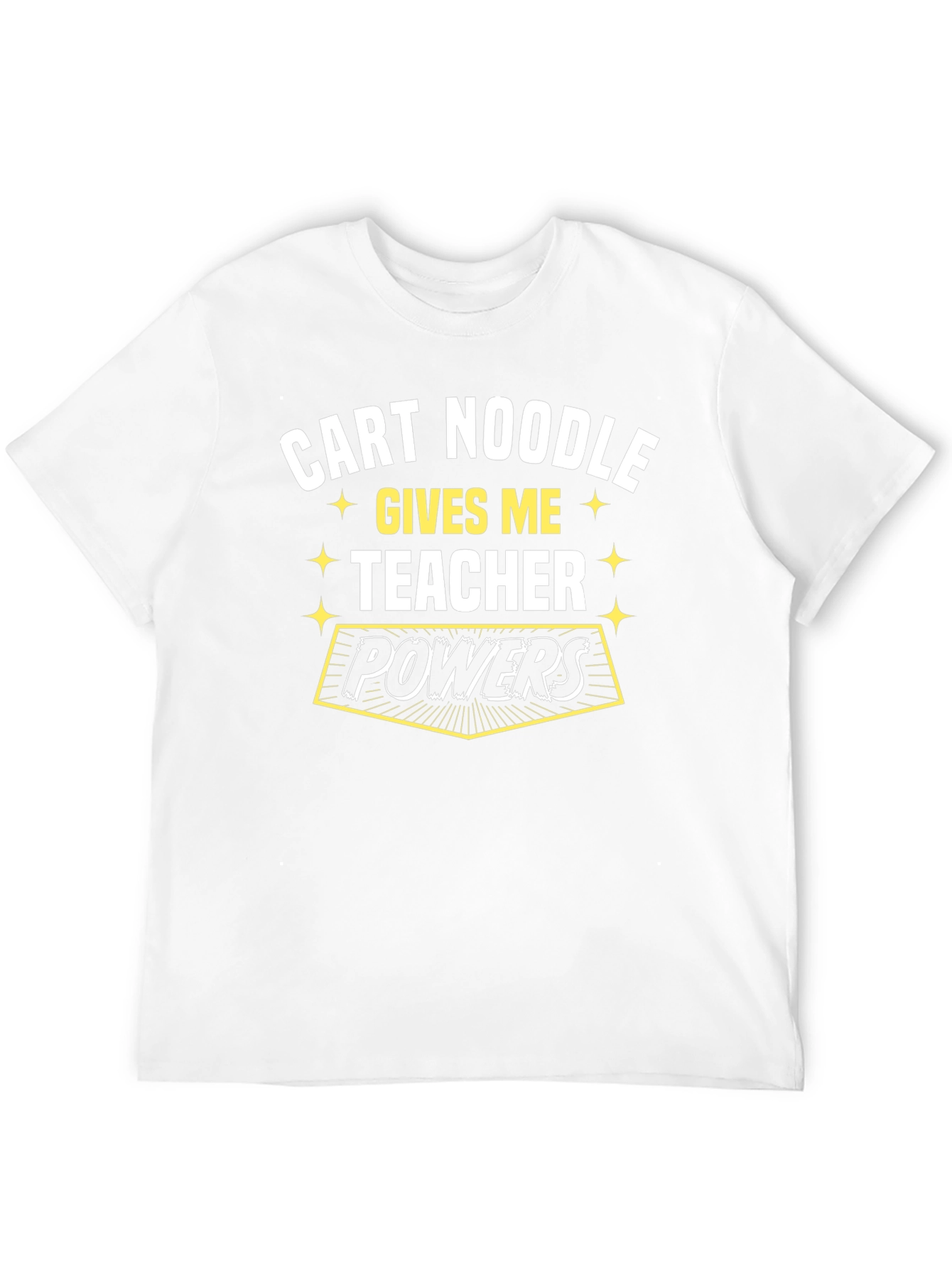 Cart Noodle Teacher Powers Graphic Tee
