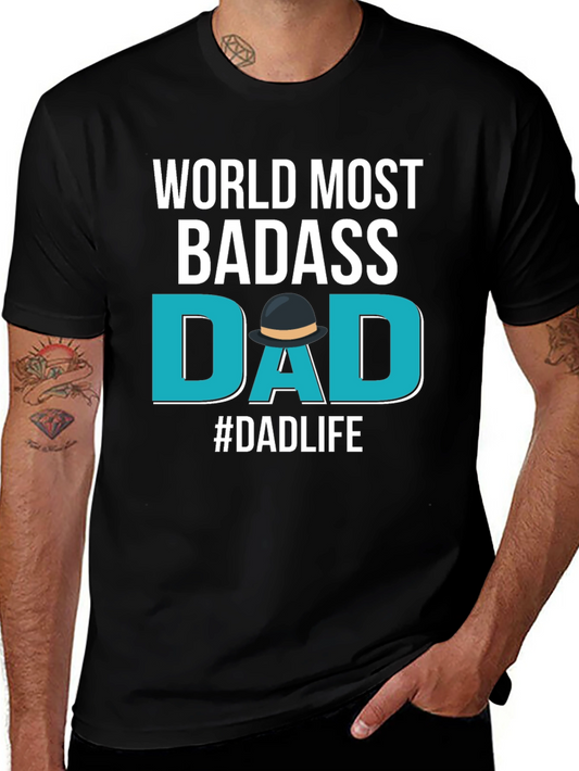 Worlds Most Badass Dad T-Shirt - Fathers Day Gift