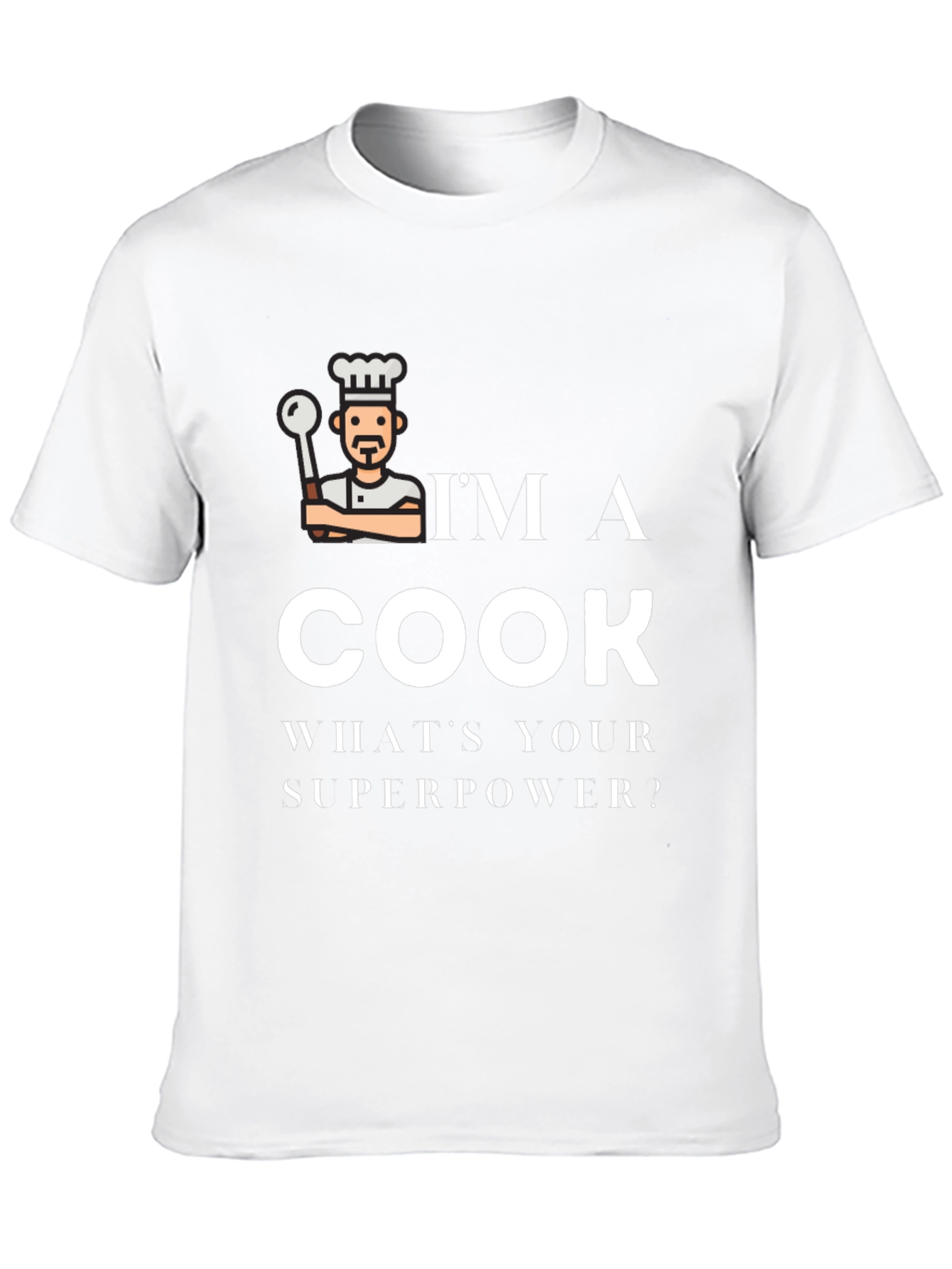 Im a Cook Whats Your Superpower Black T-Shirt
