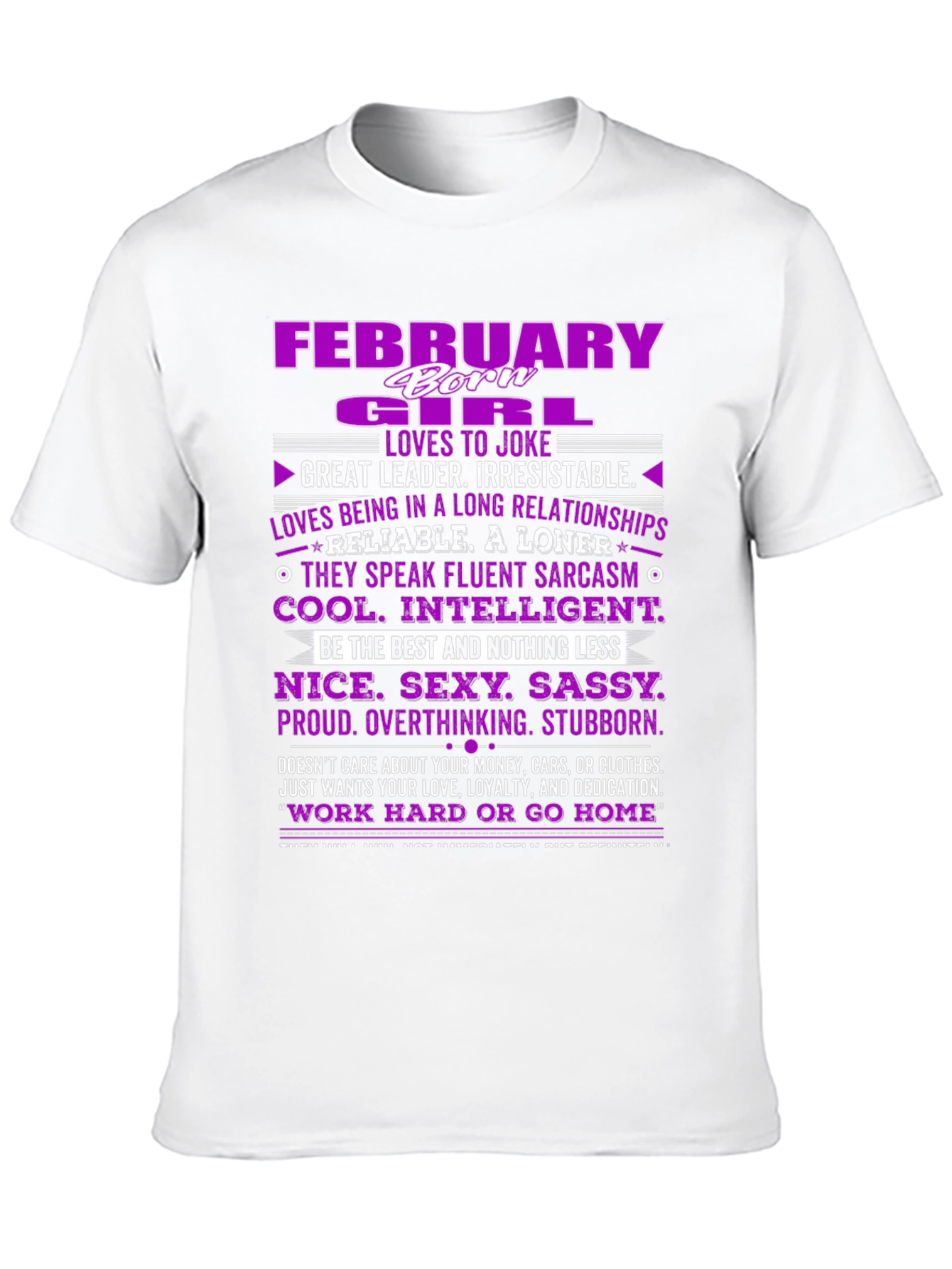 February Girl T-Shirt: Born Leader Irresistible!