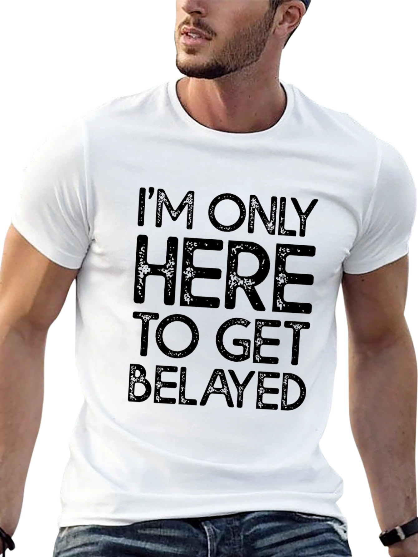 Im Only Here To Get Belayed Black T-Shirt