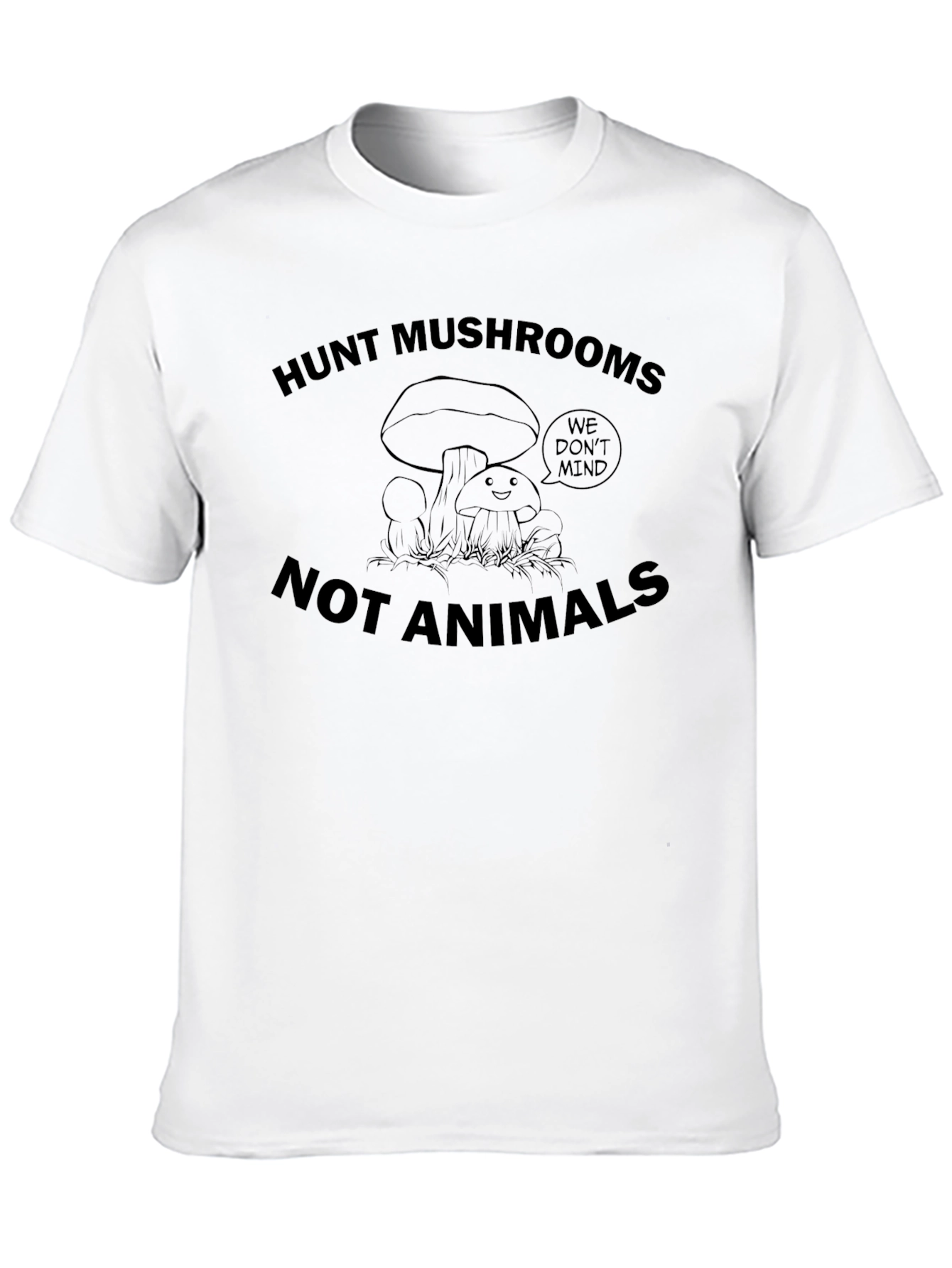 Hunt Mushrooms Not Animals Black Graphic T-Shirt