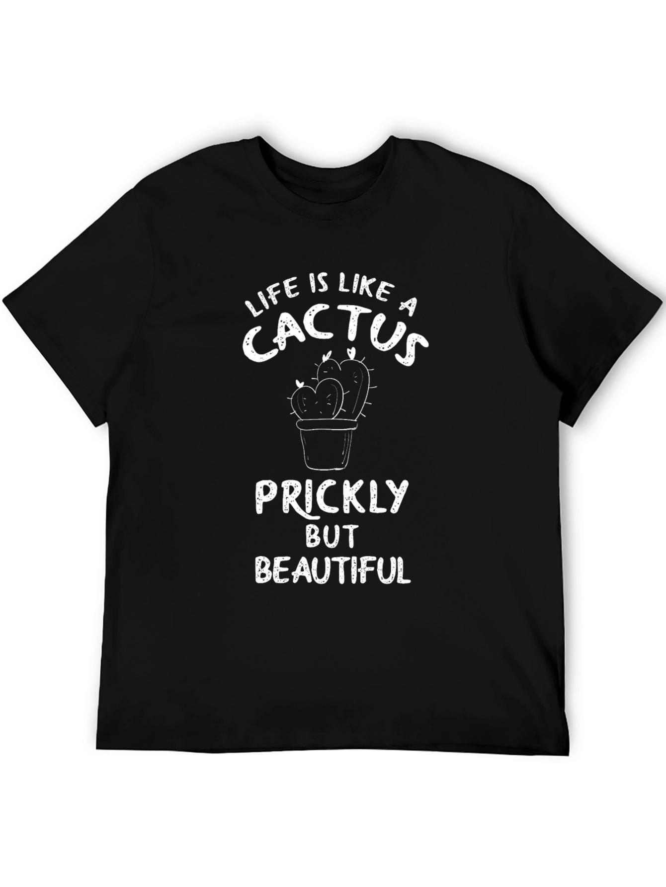 Life is Like a Cactus Graphic T-Shirt