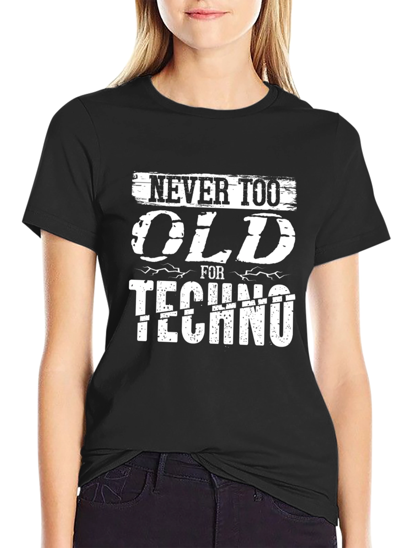 Never Too Old for Techno T-Shirt