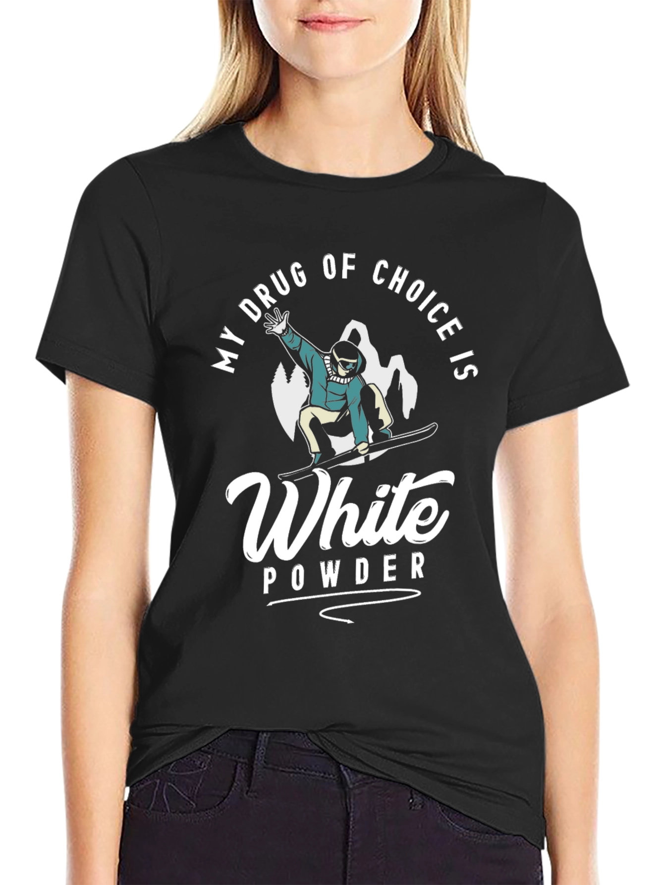 My Drug of Choice Is White Powder T-Shirt