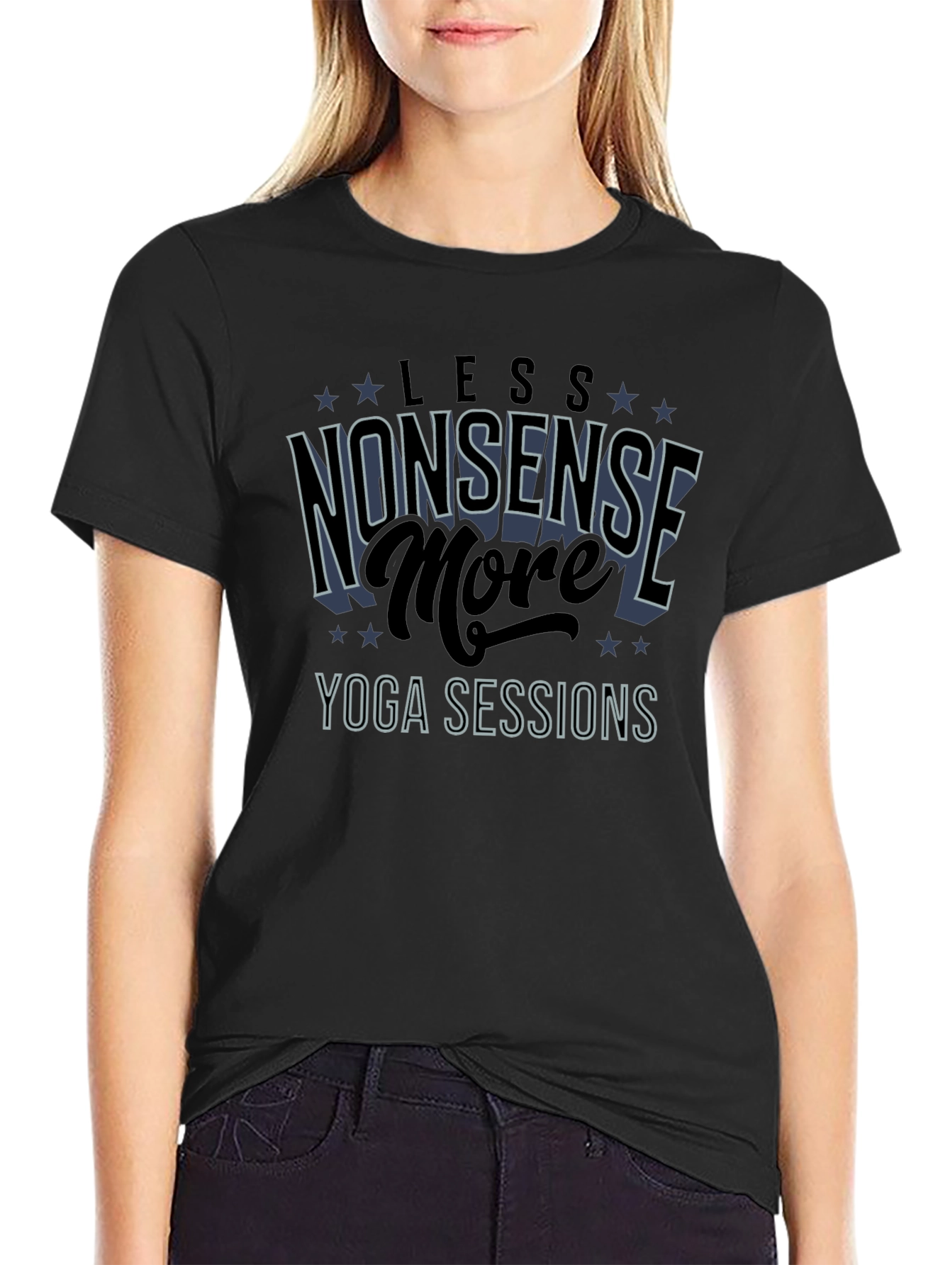 Yoga Sessions T-Shirt - Less Nonsense More Yoga!