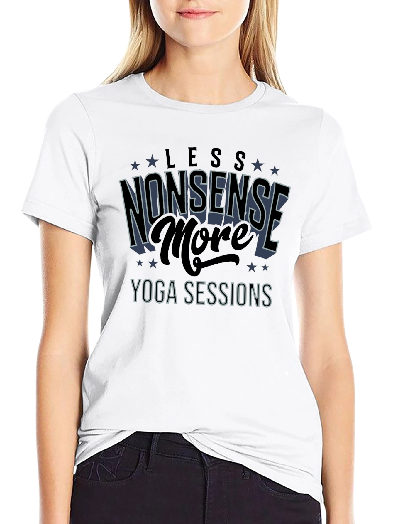 Yoga Sessions T-Shirt - Less Nonsense More Yoga!