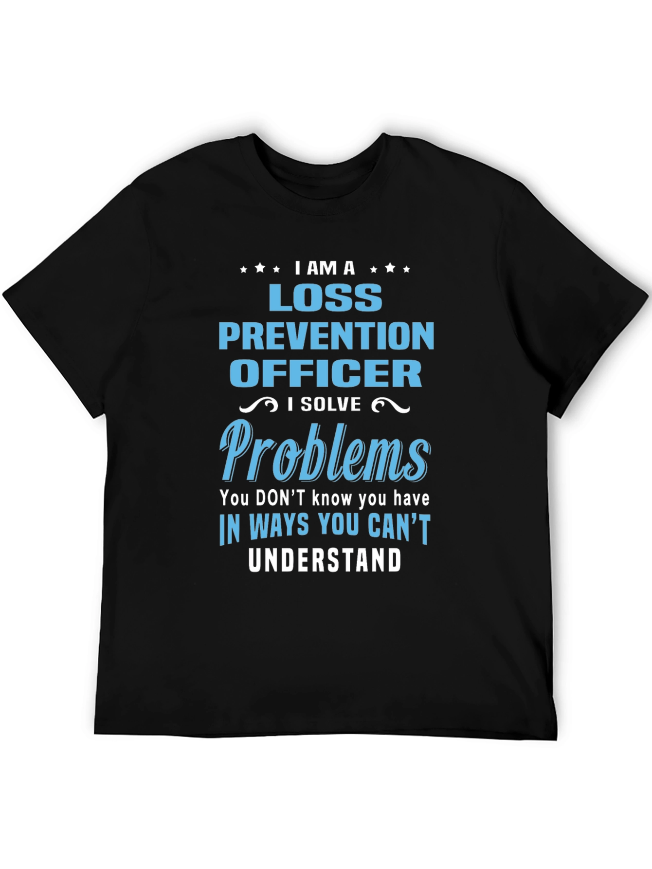 Loss Prevention Officer Novelty T-Shirt