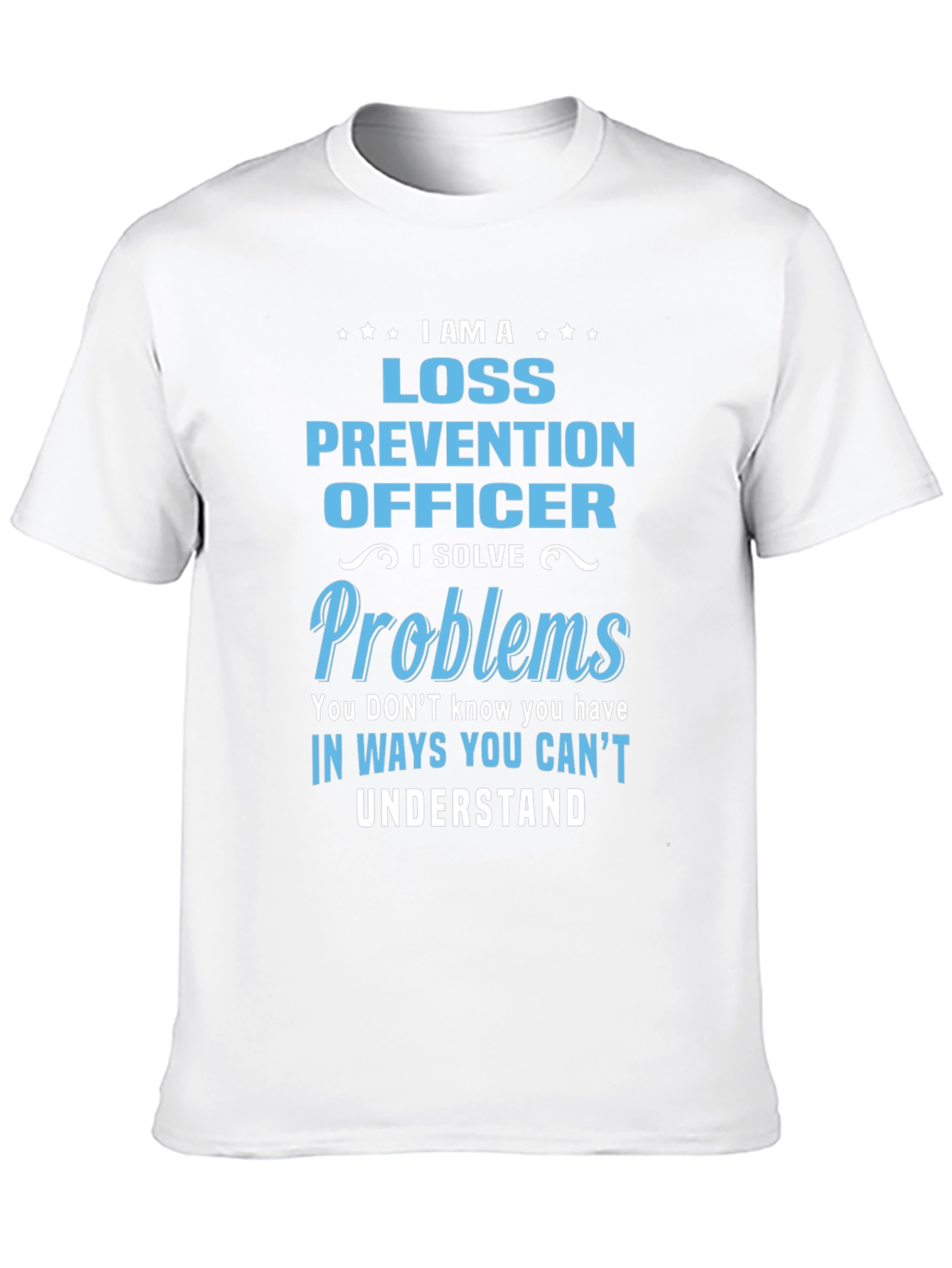 Loss Prevention Officer Novelty T-Shirt