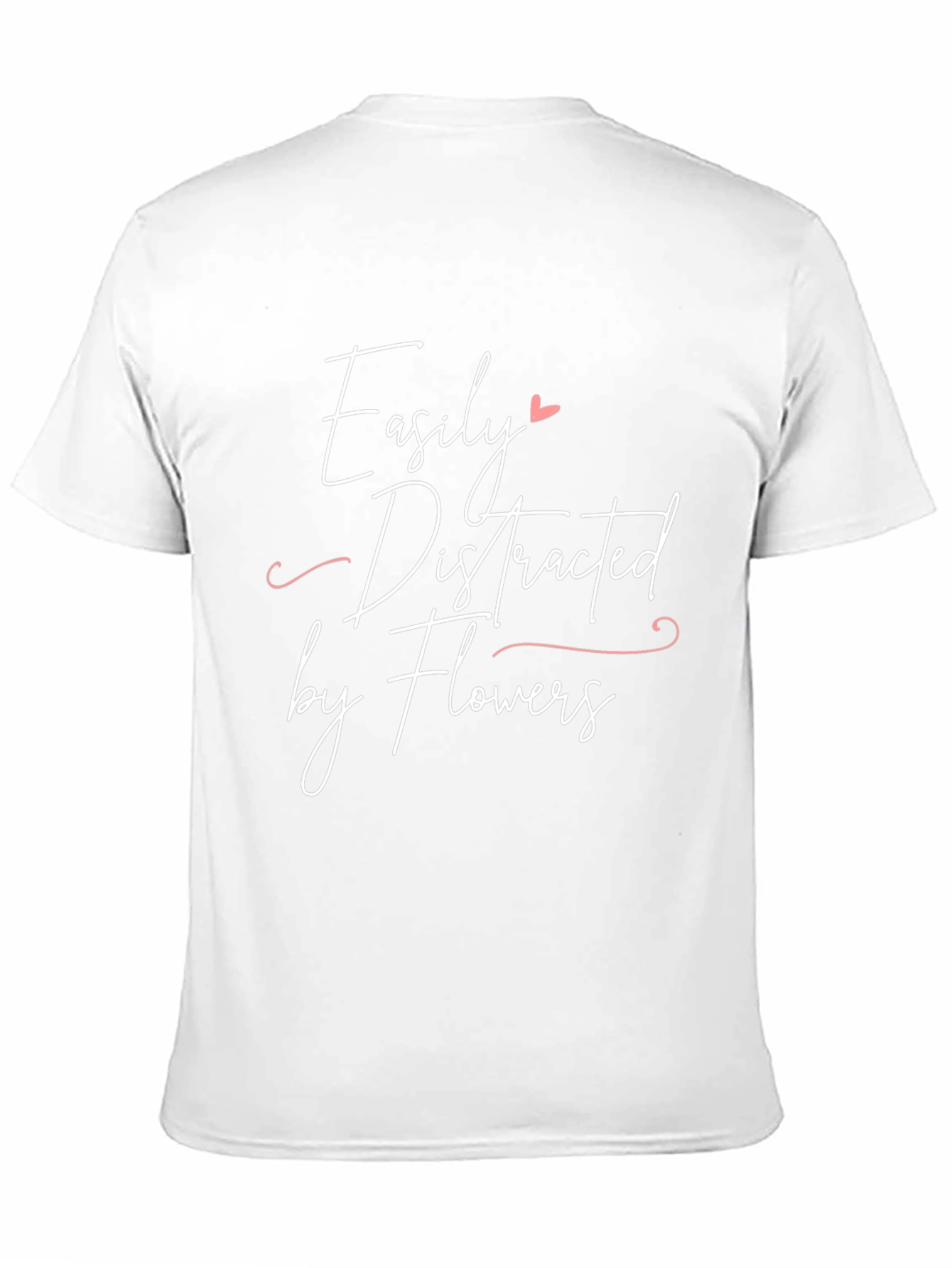 Easily Distracted By Flowers - Graphic Tee
