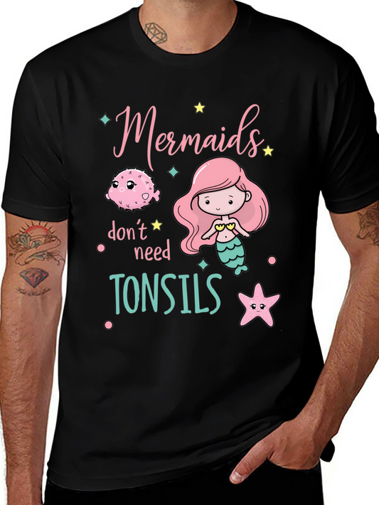 Mermaids Dont Need Tonsils Black Graphic Tee