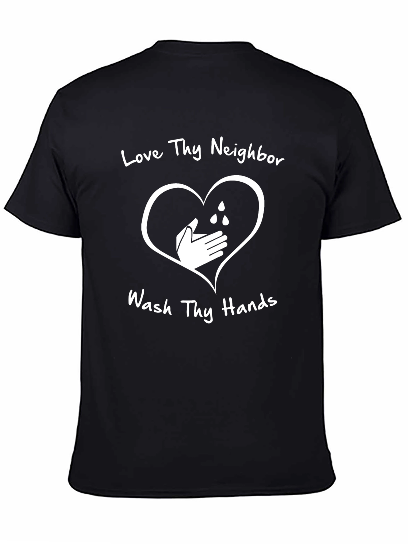 Love Thy Neighbor Wash Hands Graphic Tee
