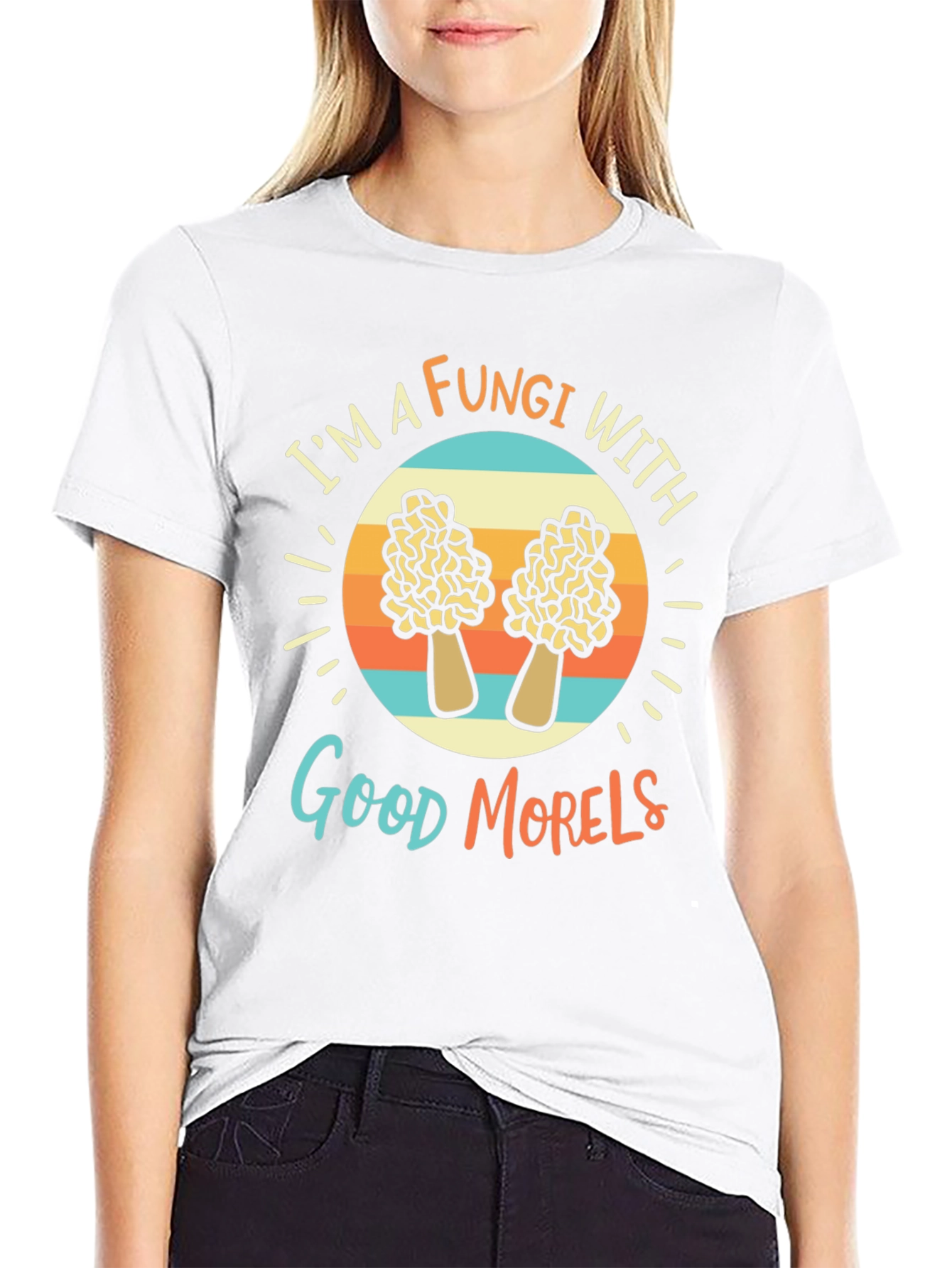 Fungi With Good Morels T-Shirt