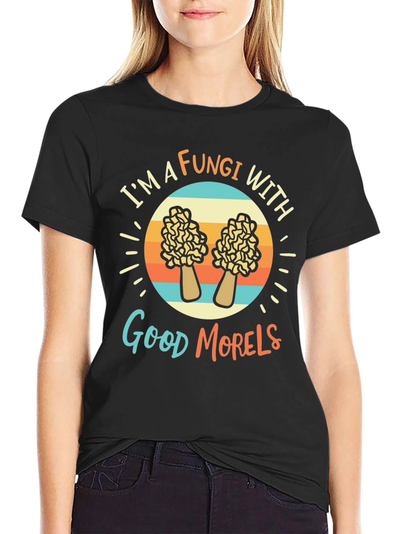Fungi With Good Morels T-Shirt