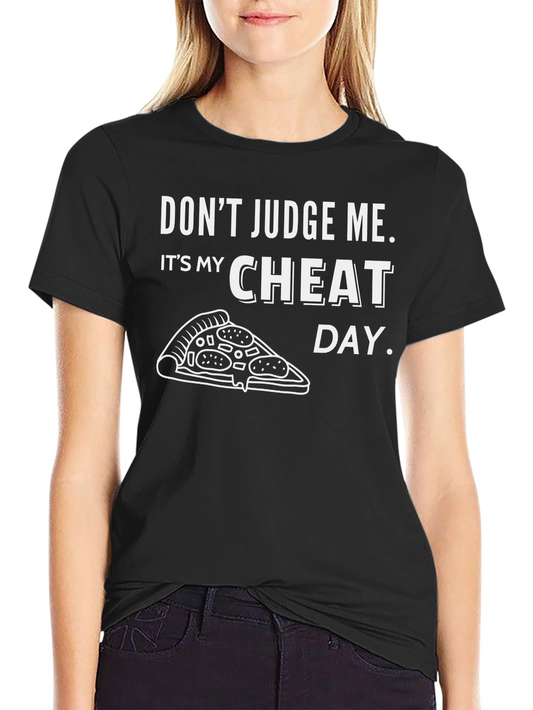 Cheat Day Pizza T-Shirt - Dont Judge Me Funny Foodie Tee
