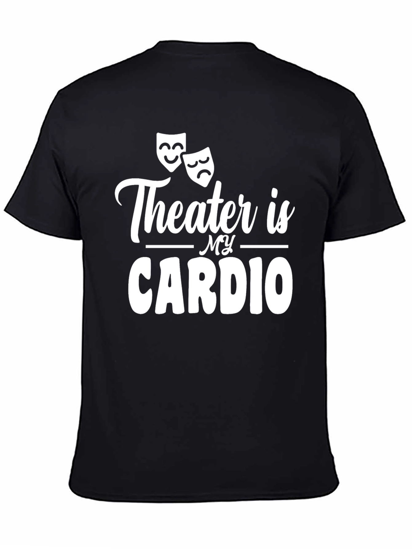 Theater Is My Cardio Graphic Tee