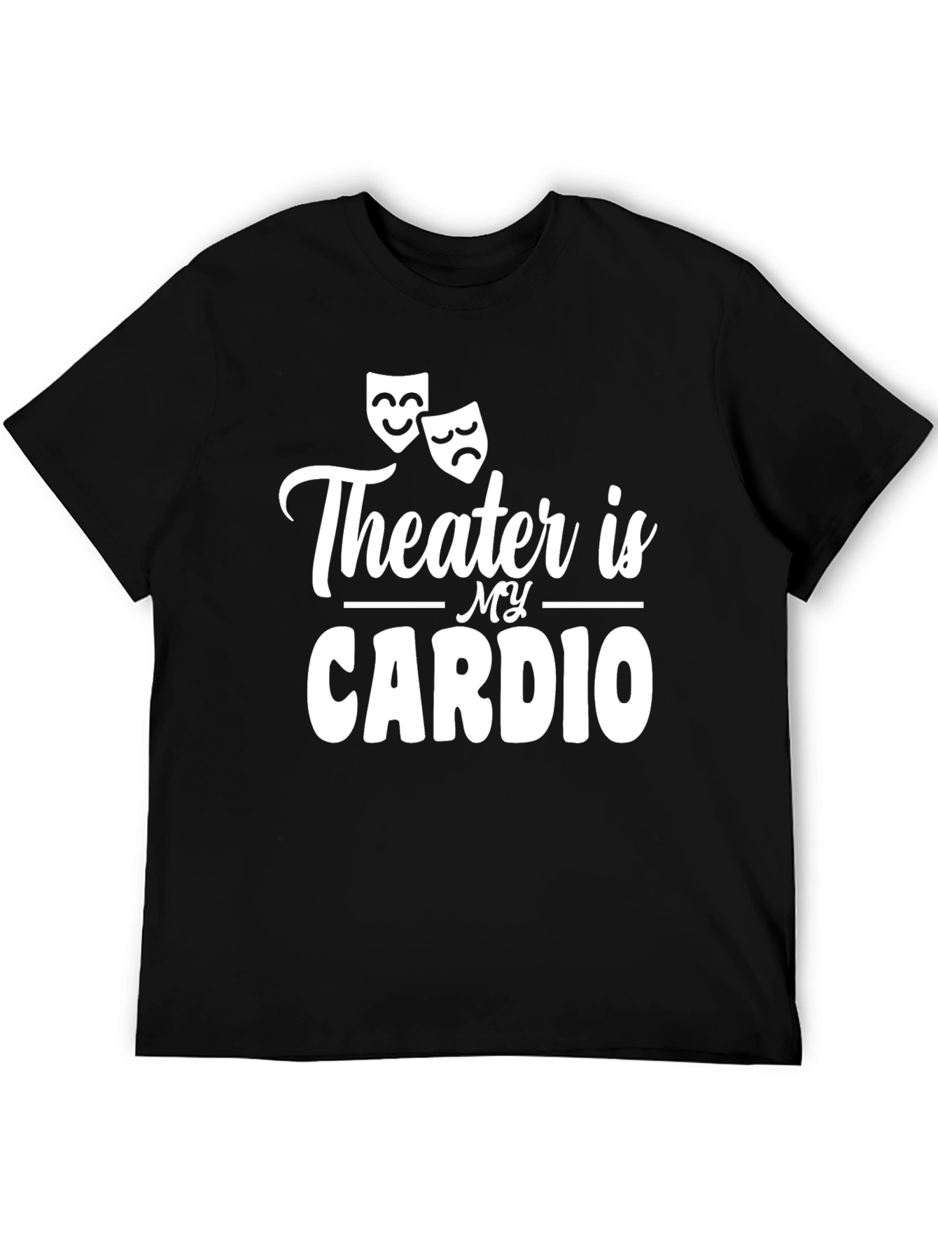 Theater Is My Cardio Graphic Tee