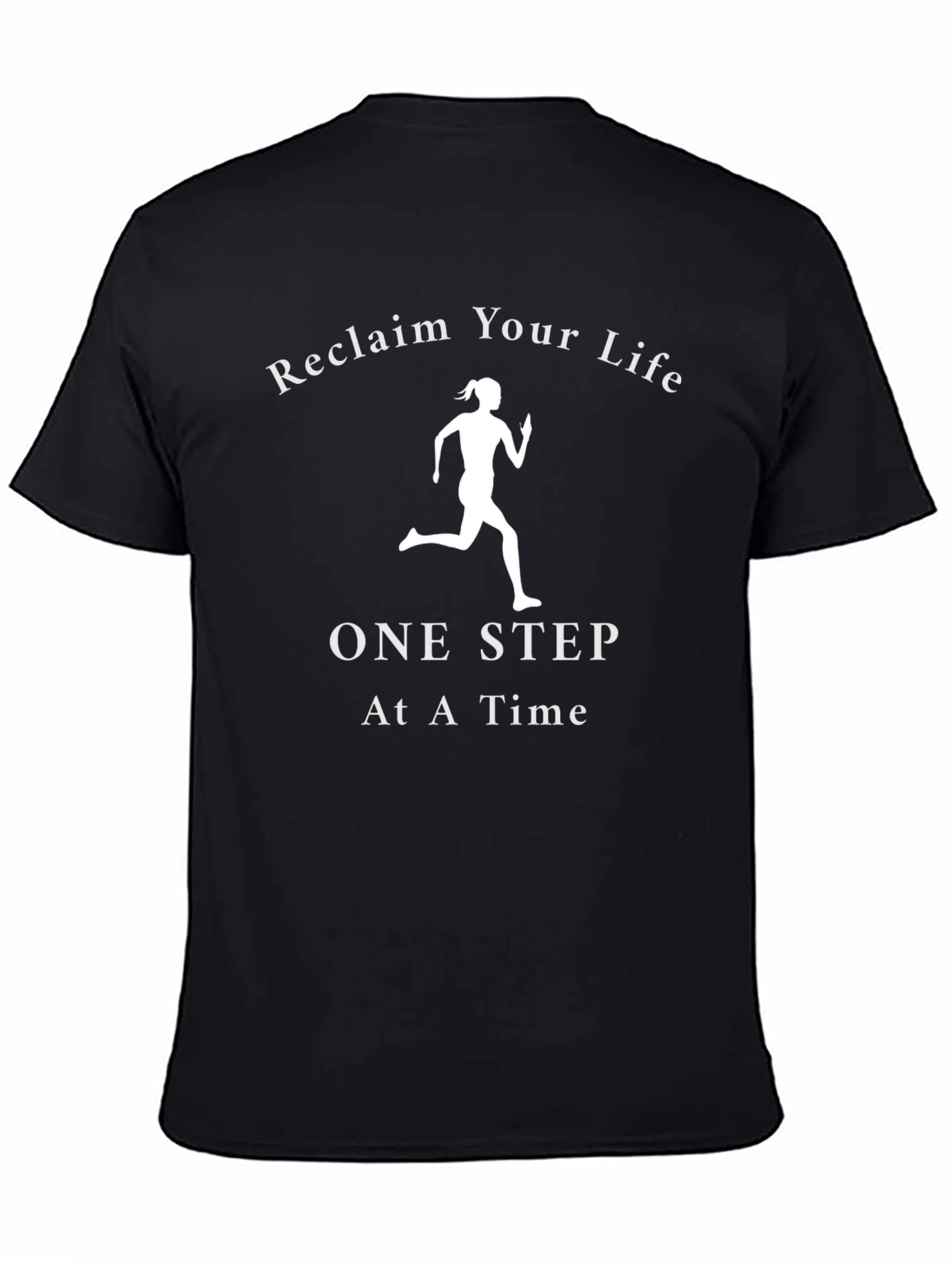 Reclaim Your Life Graphic T-Shirt - Fitness Inspiration