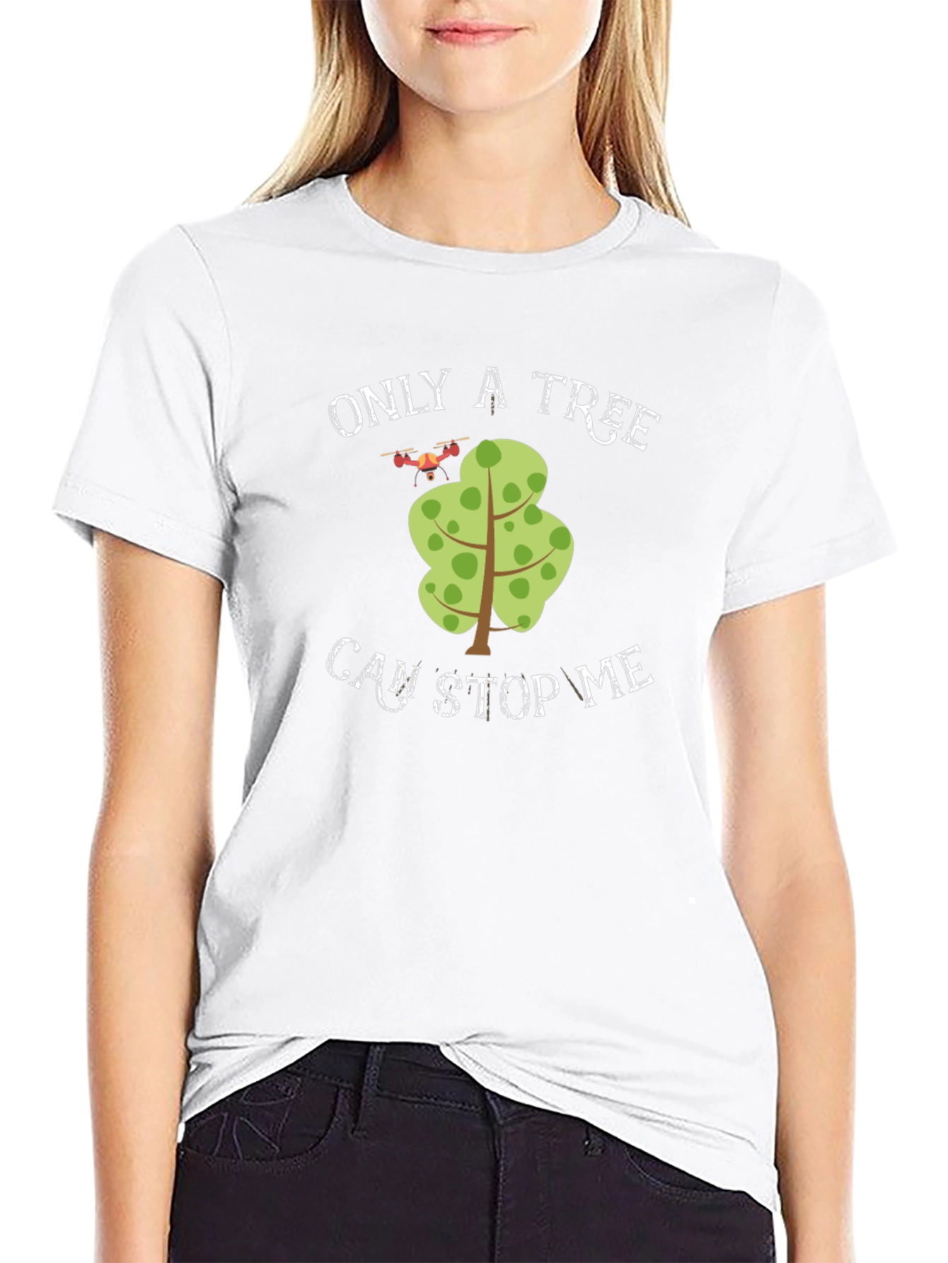 Only A Tree Can Stop Me Drone T-Shirt