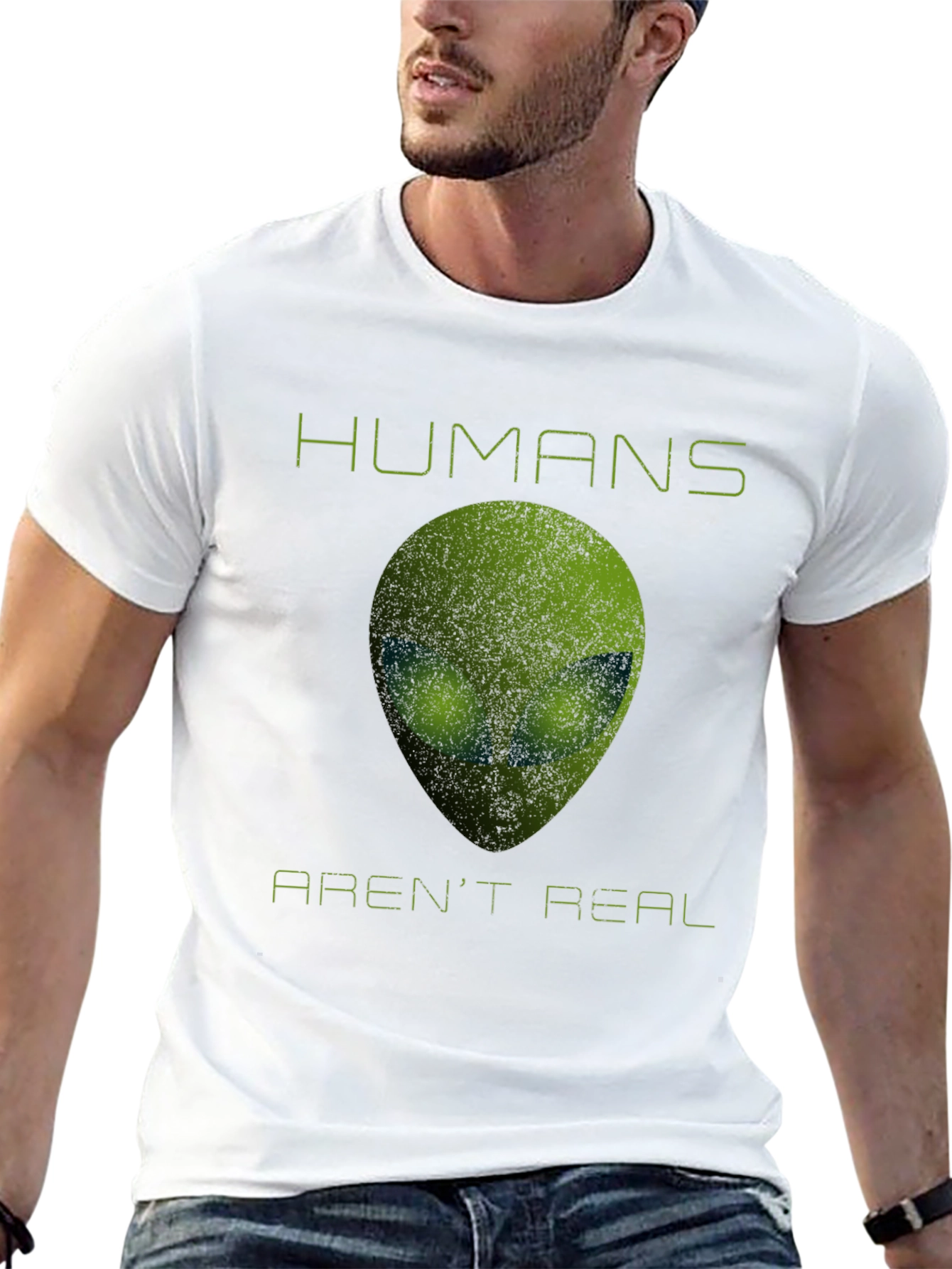 Humans Arent Real Alien T-Shirt - Funny Sci-Fi Tee