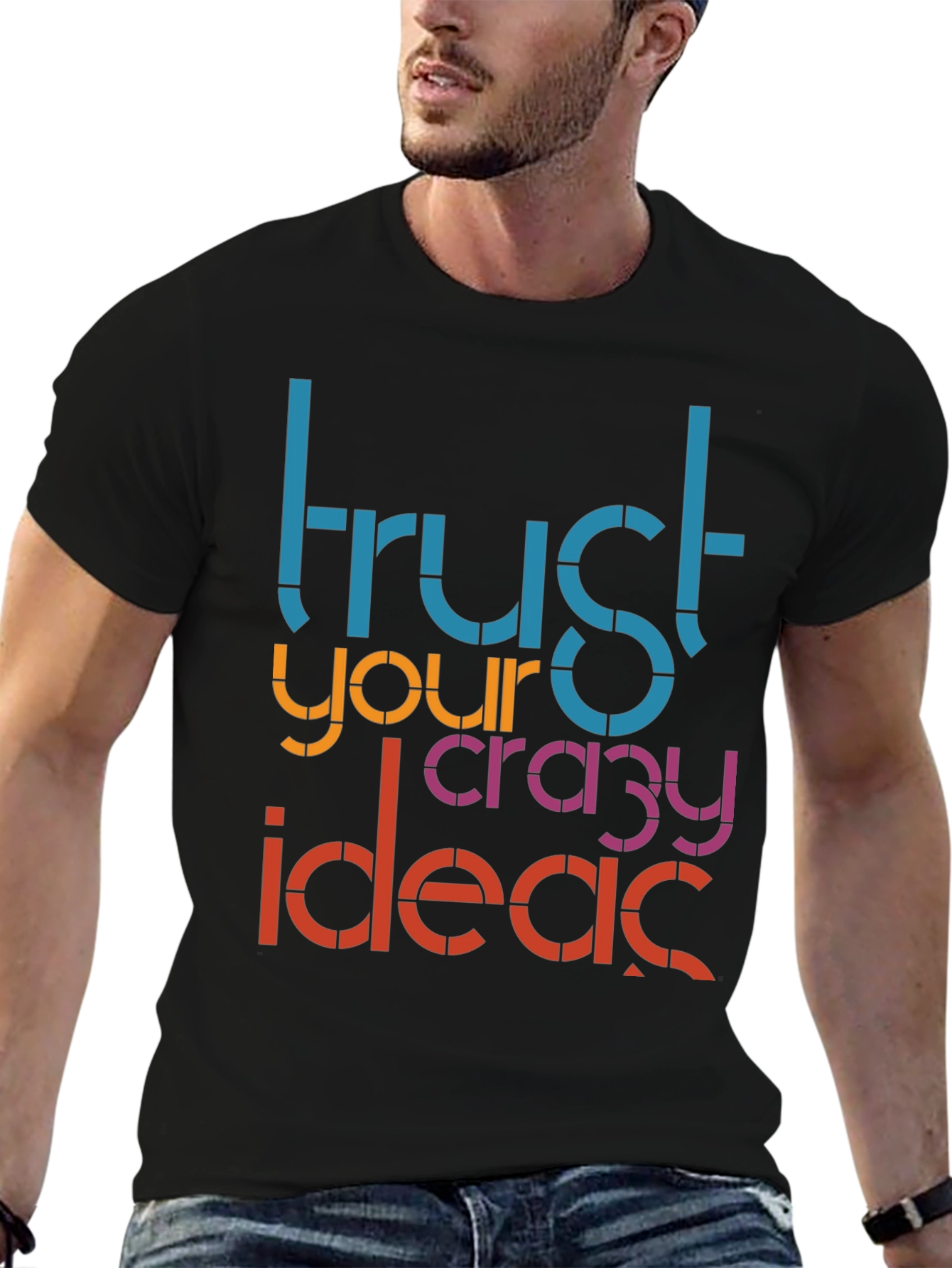 Trust Your Crazy Ideas Graphic T-Shirt