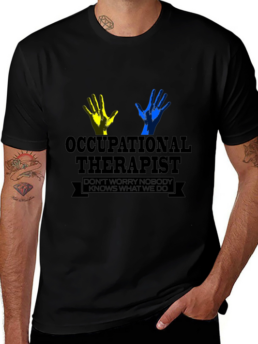 Occupational Therapist Graphic Tee - Novelty Gift Shirt