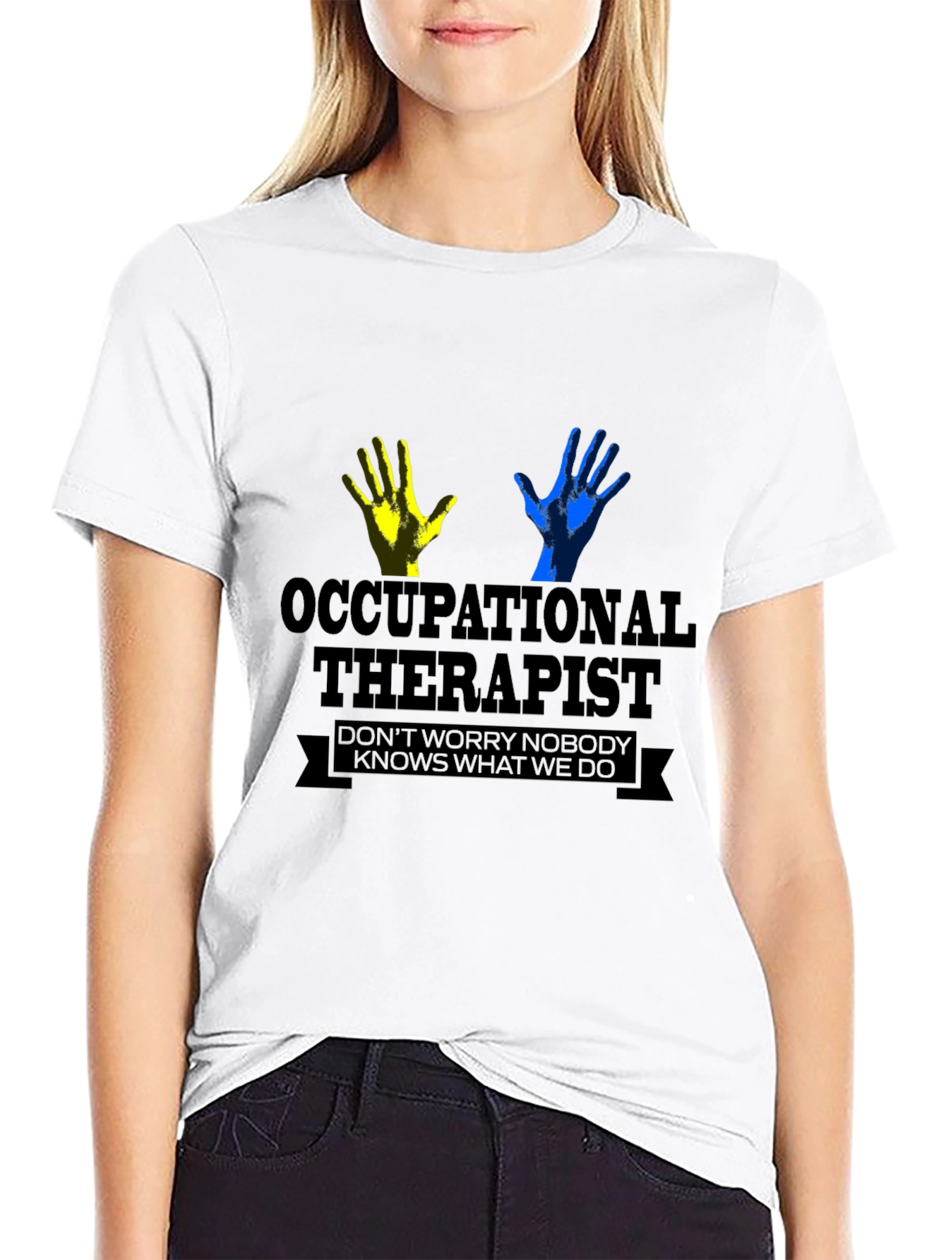 Occupational Therapist Graphic Tee - Novelty Gift Shirt