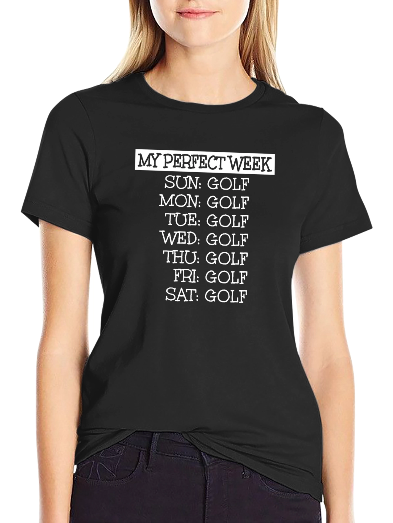 My Perfect Week Golf T-Shirt