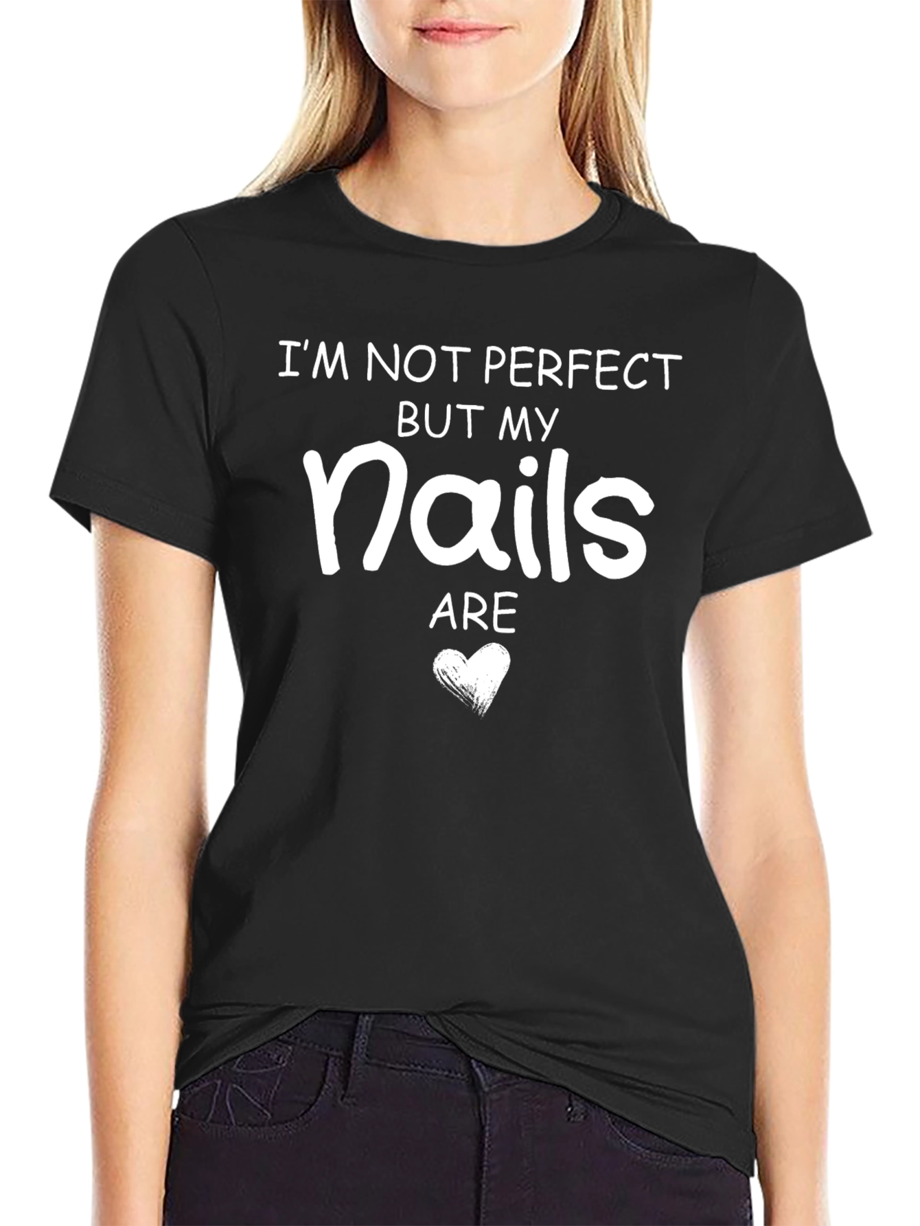 Nail Perfection Tee - Im Not Perfect Graphic T-Shirt