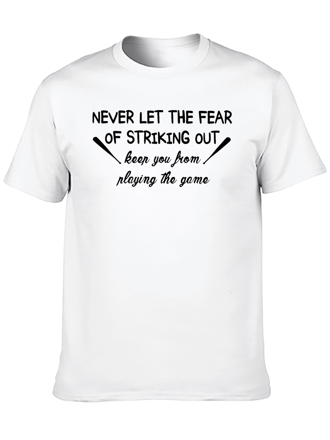 Baseball Motivational T-Shirt Never Let The Fear