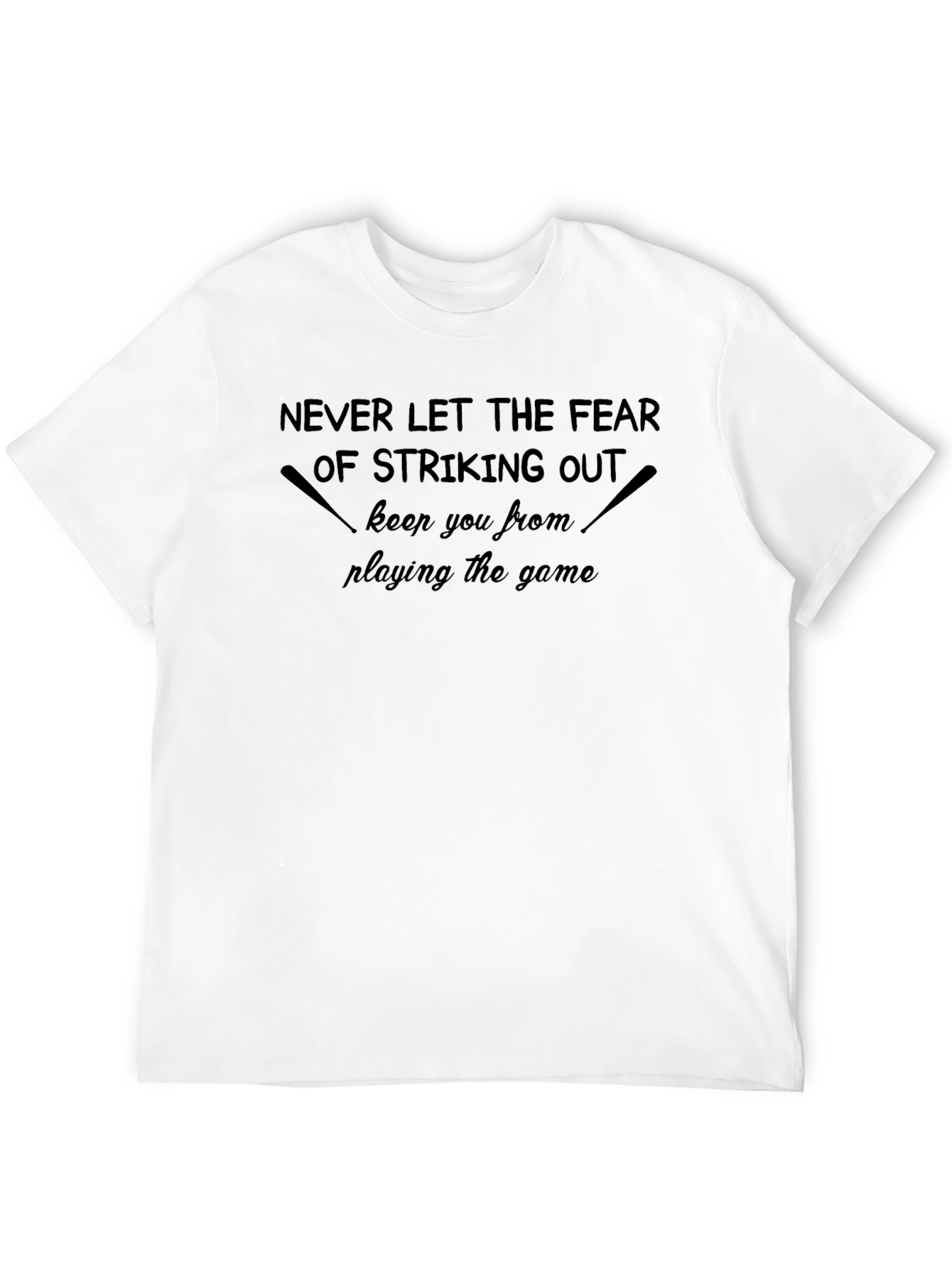 Baseball Motivational T-Shirt Never Let The Fear