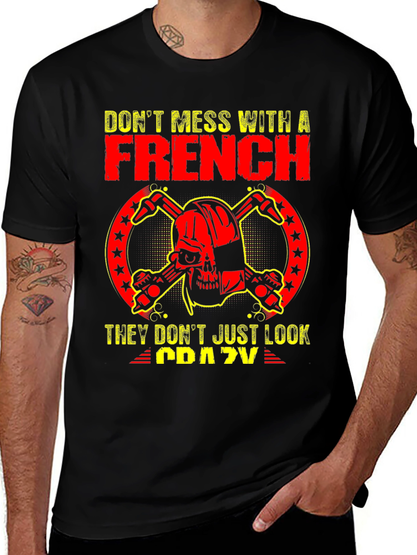 Dont Mess With A French Crazy Graphic Tee